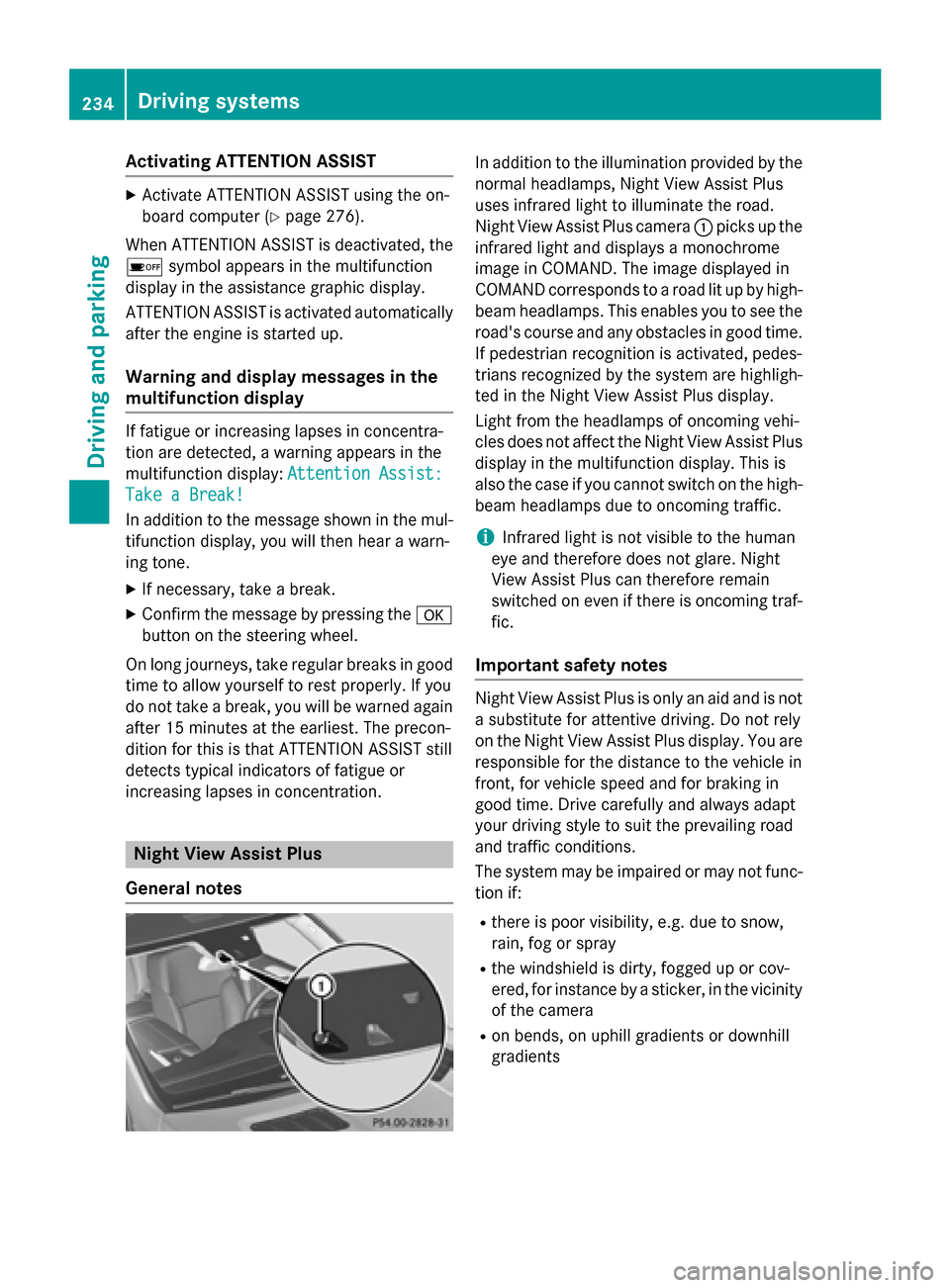 MERCEDES-BENZ M-Class 2015 W166 User Guide Activating ATTENTION ASSIST
X
Activate ATTENTION ASSIST using the on-
board computer (Y page 276).
When ATTENTION ASSIST is deactivated, the 00D7 symbol appears in the multifunction
display in the ass