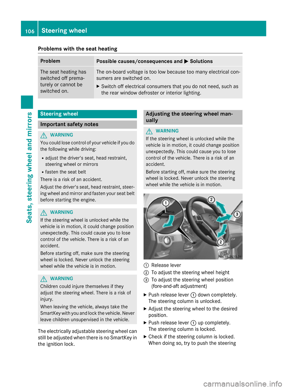 MERCEDES-BENZ GLK-Class 2015 X204 Owners Manual Problems with the seat heating
Problem
Possible causes/consequences and
0050
0050Solutions The seat heating has
switched off prema-
turely or cannot be
switched on. The on-board voltage is too low bec MERCEDES-BENZ GLK-Class 2015 X204 Owners Manual Problems with the seat heating
Problem
Possible causes/consequences and
0050
0050Solutions The seat heating has
switched off prema-
turely or cannot be
switched on. The on-board voltage is too low bec