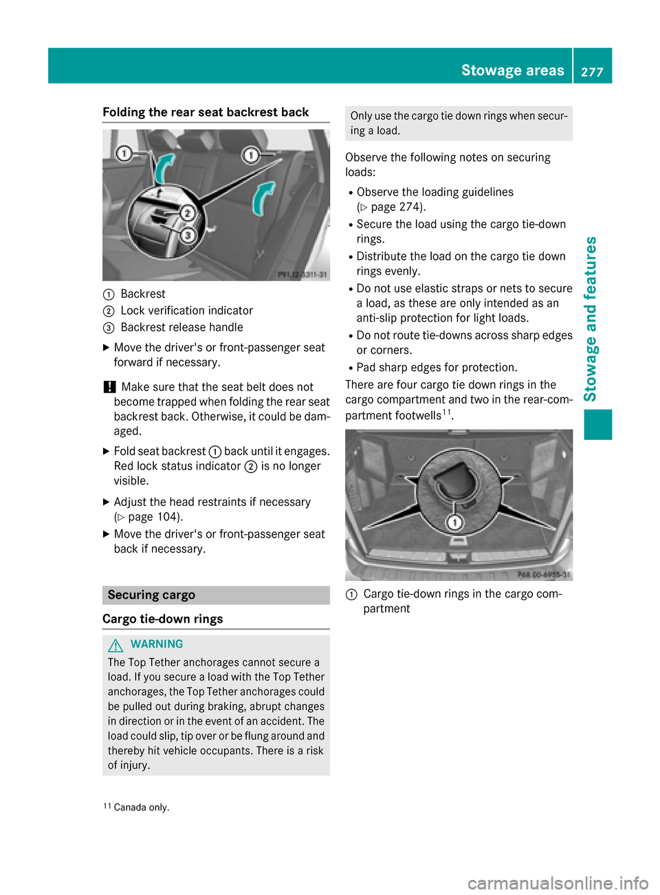 MERCEDES-BENZ GLK-Class 2015 X204 Owners Manual Folding the rear seat backrest back
0043
Backrest
0044 Lock verification indicator
0087 Backrest release handle
X Move the drivers or front-passenger seat
forward if necessary.
! Make sure that the s MERCEDES-BENZ GLK-Class 2015 X204 Owners Manual Folding the rear seat backrest back
0043
Backrest
0044 Lock verification indicator
0087 Backrest release handle
X Move the drivers or front-passenger seat
forward if necessary.
! Make sure that the s