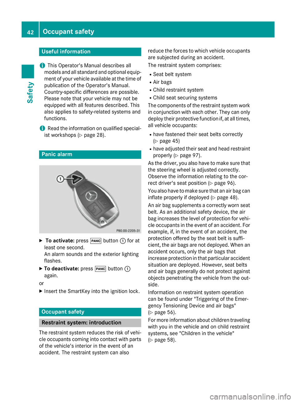 MERCEDES-BENZ GLA-Class 2015 X156 Service Manual Useful information
i This Operators Manual describes all
models and all standard and optional equip- ment of your vehicle available at the time of
publication of the Operators Manual.
Country-specif MERCEDES-BENZ GLA-Class 2015 X156 Service Manual Useful information
i This Operators Manual describes all
models and all standard and optional equip- ment of your vehicle available at the time of
publication of the Operators Manual.
Country-specif