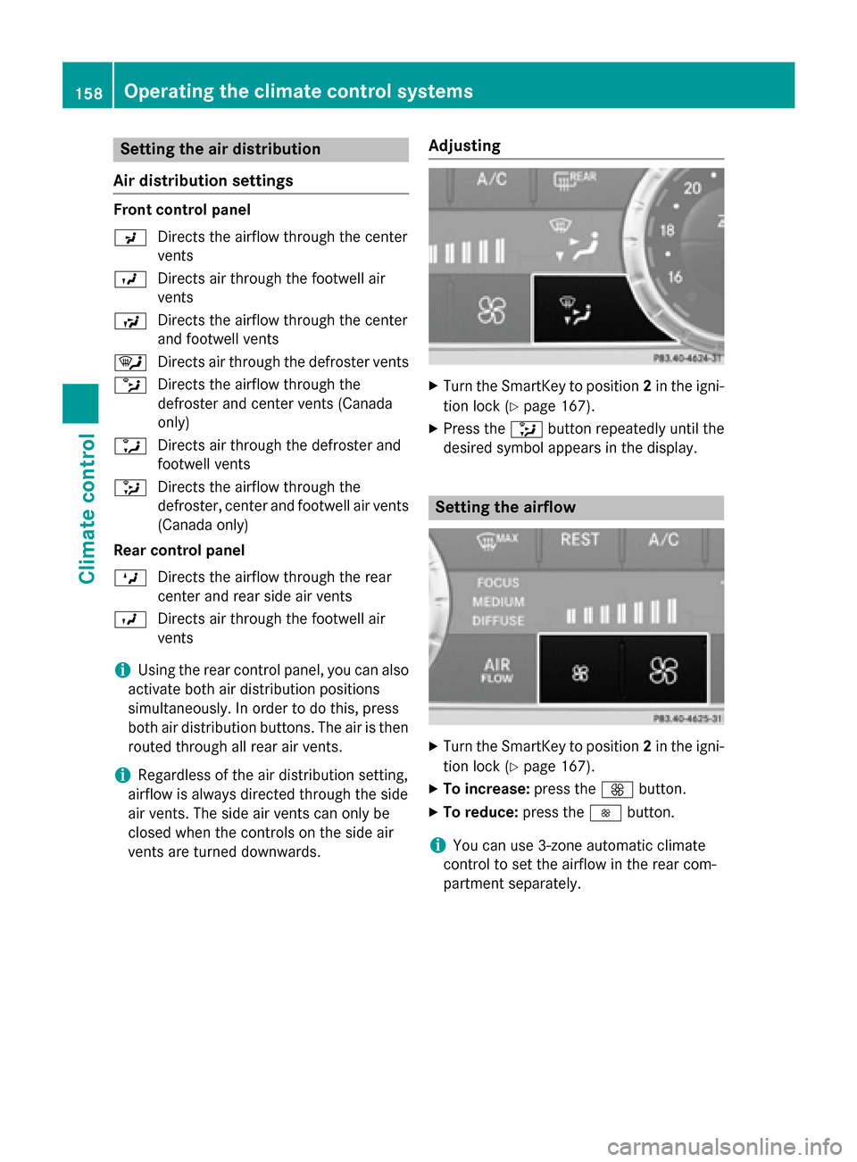 MERCEDES-BENZ GL-Class 2015 X166 Owners Manual Setting the air distribution
Air distribution settings Front control panel
009C
Directs the airflow through the center
vents
009B Directs air through the footwell air
vents
009F Directs the airflow th MERCEDES-BENZ GL-Class 2015 X166 Owners Manual Setting the air distribution
Air distribution settings Front control panel
009C
Directs the airflow through the center
vents
009B Directs air through the footwell air
vents
009F Directs the airflow th