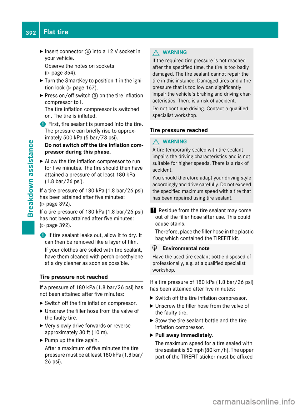 MERCEDES-BENZ GL-Class 2015 X166 Owners Manual X
Insert connector 0085into a 12 V socket in
your vehicle.
Observe the notes on sockets
(Y page 354).
X Turn the SmartKey to position 1in the igni-
tion lock (Y page 167).
X Press on/off switch 0087on