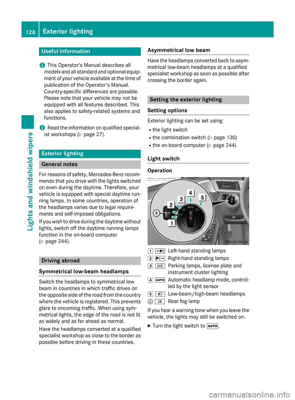 MERCEDES-BENZ E-Class SEDAN 2015 W212 Owners Manual Useful information
i This Operators Manual describes all
models and all standard and optional equip- ment of your vehicle available at the time of
publication of the Operators Manual.
Country-specif MERCEDES-BENZ E-Class SEDAN 2015 W212 Owners Manual Useful information
i This Operators Manual describes all
models and all standard and optional equip- ment of your vehicle available at the time of
publication of the Operators Manual.
Country-specif