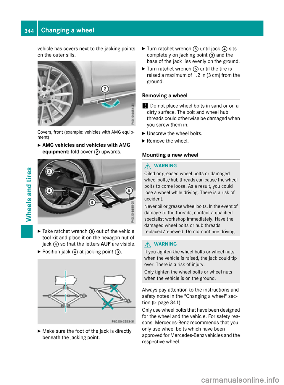 MERCEDES-BENZ CLA-Class 2015 C117 Owners Manual vehicle has covers next to the jacking points
on the outer sills. Covers, front (example: vehicles with AMG equip-
ment)
X AMG vehicles and vehicles with AMG
equipment: fold cover;upwards. X
Take ratc MERCEDES-BENZ CLA-Class 2015 C117 Owners Manual vehicle has covers next to the jacking points
on the outer sills. Covers, front (example: vehicles with AMG equip-
ment)
X AMG vehicles and vehicles with AMG
equipment: fold cover;upwards. X
Take ratc
