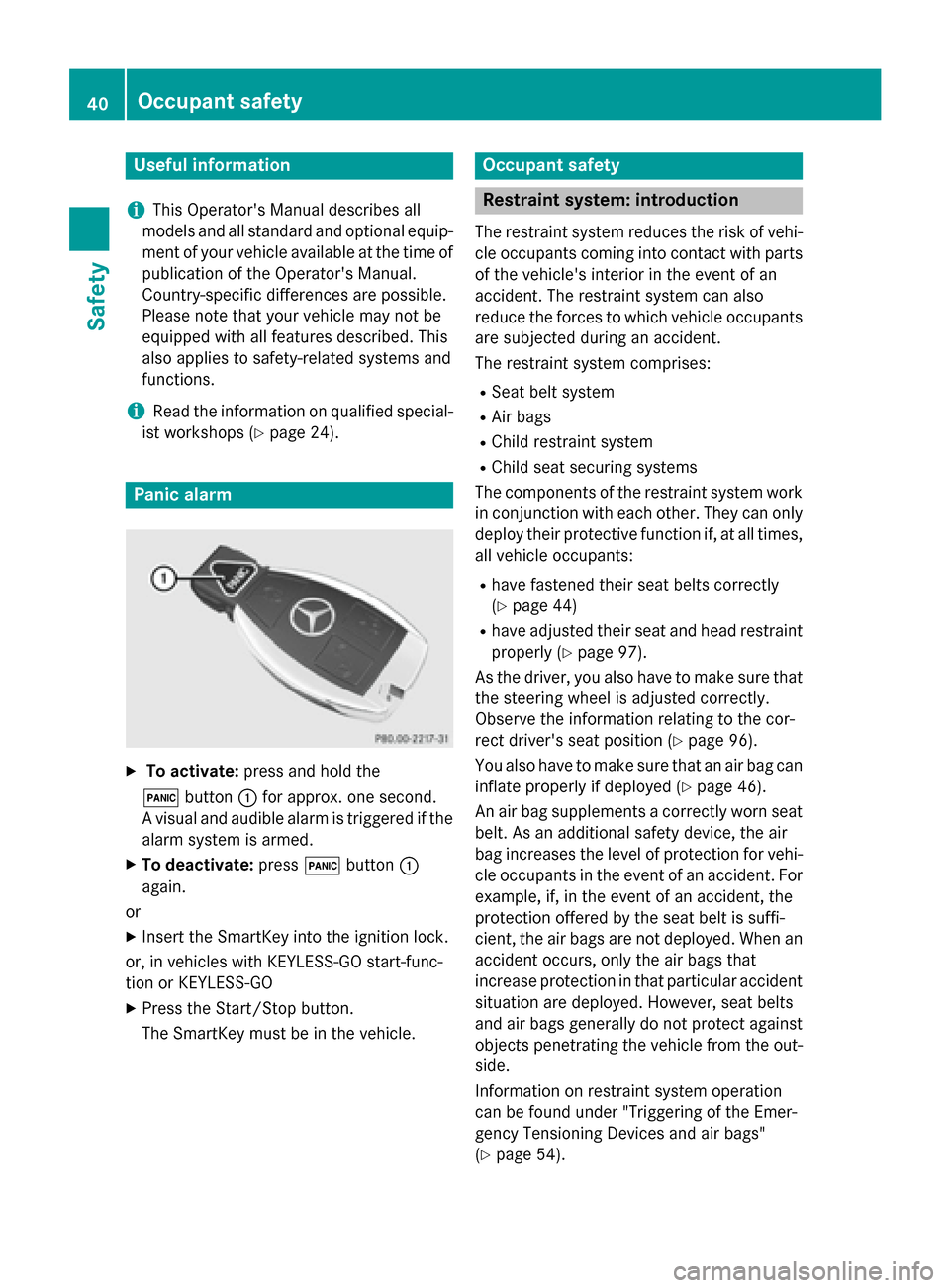 MERCEDES-BENZ CLA-Class 2015 C117 Owners Manual Useful information
i This Operators Manual describes all
models and all standard and optional equip- ment of your vehicle available at the time of
publication of the Operators Manual.
Country-specif