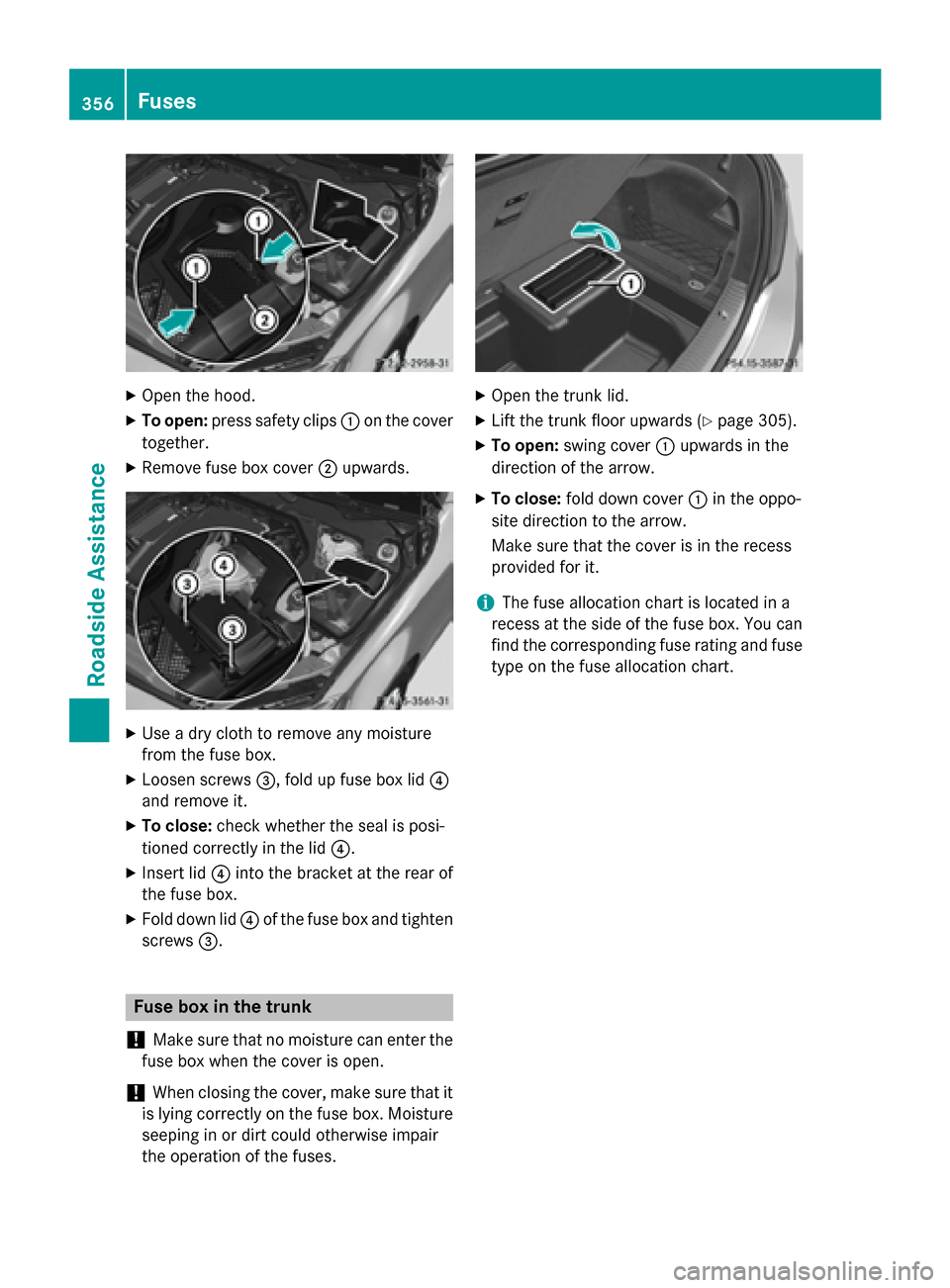 MERCEDES-BENZ C-Class SEDAN 2015 W205 Owners Manual X
Open the hood.
X To open: press safety clips 0043on the cover
together.
X Remove fuse box cover 0044upwards. X
Use a dry cloth to remove any moisture
from the fuse box.
X Loosen screws 0087, fold up