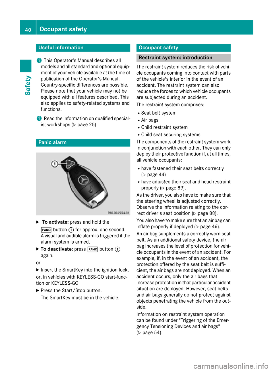 MERCEDES-BENZ B-Class ELECTRIC 2015 W246 Service Manual Useful information
i This Operators Manual describes all
models and all standard and optional equip- ment of your vehicle available at the time of
publication of the Operators Manual.
Country-specif MERCEDES-BENZ B-Class ELECTRIC 2015 W246 Service Manual Useful information
i This Operators Manual describes all
models and all standard and optional equip- ment of your vehicle available at the time of
publication of the Operators Manual.
Country-specif