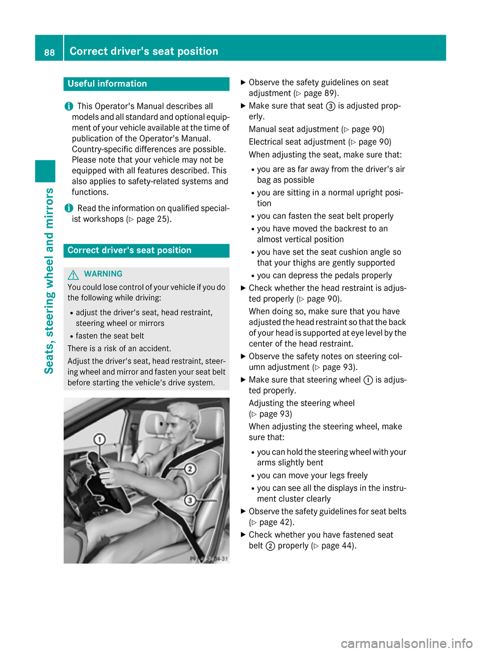 MERCEDES-BENZ B-Class ELECTRIC 2015 W246 Owners Manual Useful information
i This Operators Manual describes all
models and all standard and optional equip- ment of your vehicle available at the time of
publication of the Operators Manual.
Country-specif