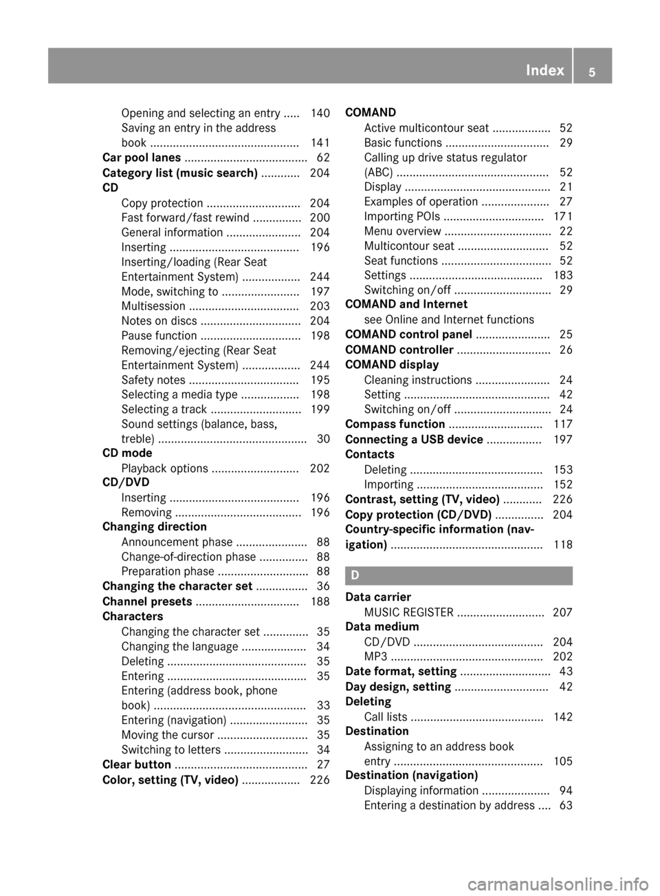 MERCEDES-BENZ B-Class 2015 W246 Comand Manual Opening and selecting an entry ..... 140
Saving an entry in the address
book ..............................................1
41
Car pool lanes ...................................... 62
Category list (