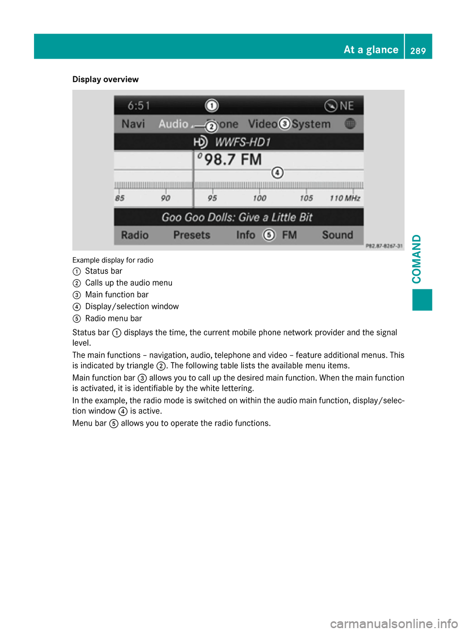 MERCEDES-BENZ SL-Class 2016 R231 Owners Manual Display overview
Example display forradio
:
Statu sbar
;Calls up th eaudio men u
=Main function bar
?Display/selection window
ARadio men ubar
Statu sbar :displays th etime, th ecurren tmobile phone ne MERCEDES-BENZ SL-Class 2016 R231 Owners Manual Display overview
Example display forradio
:
Statu sbar
;Calls up th eaudio men u
=Main function bar
?Display/selection window
ARadio men ubar
Statu sbar :displays th etime, th ecurren tmobile phone ne