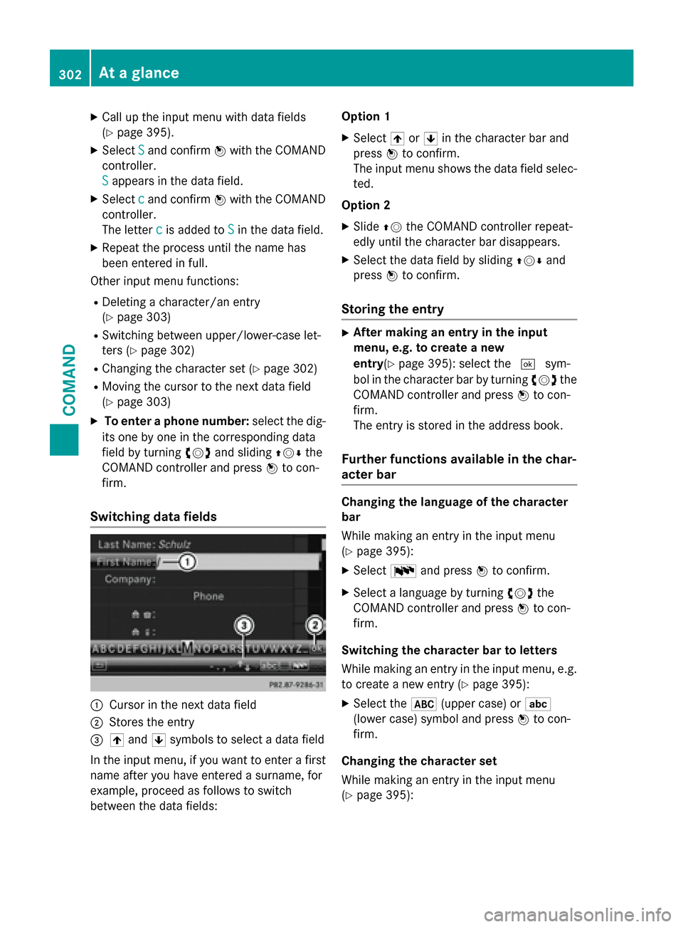 MERCEDES-BENZ SL-Class 2016 R231 Owners Manual XCallup the input menu with data fiel ds
(
Ypage 395).
XSe lect Sand confirm Wwith the COMAND
controller.
S
appears inthe data field.
XSe lect cand confirm Wwith the COMAND
controller.
The letter c
is MERCEDES-BENZ SL-Class 2016 R231 Owners Manual XCallup the input menu with data fiel ds
(
Ypage 395).
XSe lect Sand confirm Wwith the COMAND
controller.
S
appears inthe data field.
XSe lect cand confirm Wwith the COMAND
controller.
The letter c
is