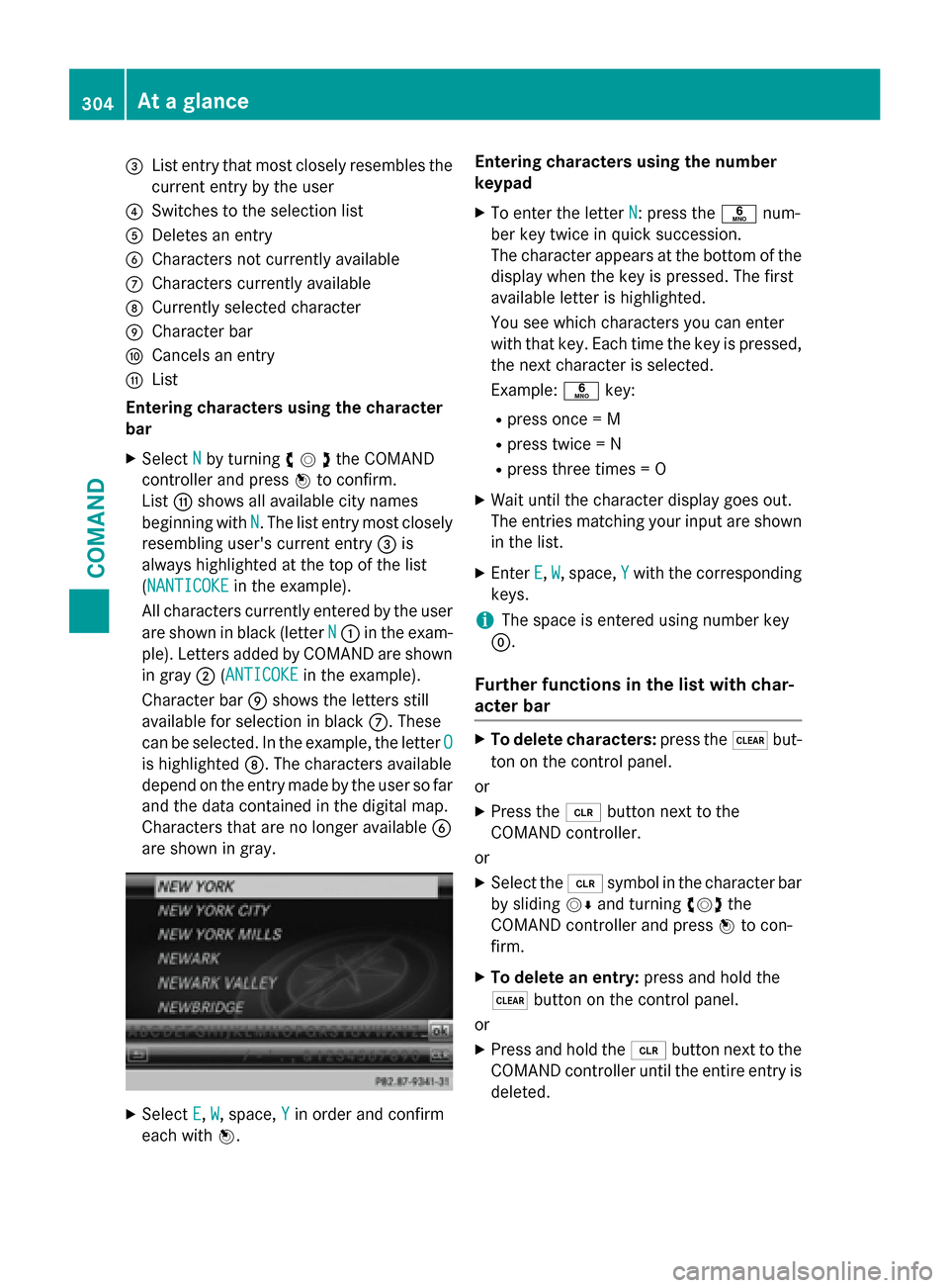 MERCEDES-BENZ SL-Class 2016 R231 Owners Manual =List entry that most closely resembles the
current entry by the user
?Switches to the selection list
ADeletes an entry
BCharacters not currently available
CCharacters currently available
DCurrently s MERCEDES-BENZ SL-Class 2016 R231 Owners Manual =List entry that most closely resembles the
current entry by the user
?Switches to the selection list
ADeletes an entry
BCharacters not currently available
CCharacters currently available
DCurrently s