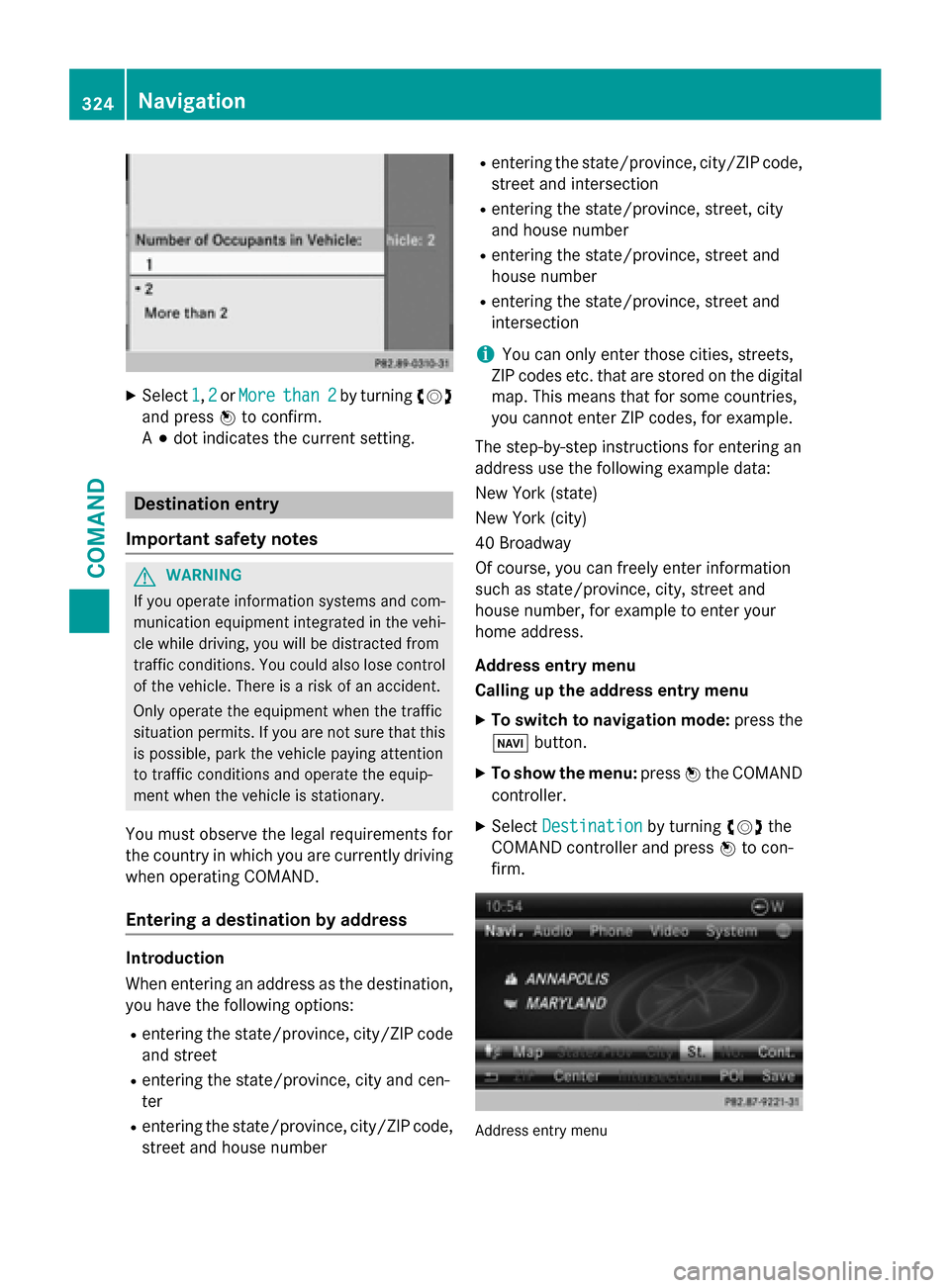 MERCEDES-BENZ SL-Class 2016 R231 Owners Manual XSelect1,2or Morethan 2by turning cVd
and press Wto confirm.
A # dot indicates the current setting.
Destination entry
Important safety notes
GWARNING
If you operate information systems and com-
munica MERCEDES-BENZ SL-Class 2016 R231 Owners Manual XSelect1,2or Morethan 2by turning cVd
and press Wto confirm.
A # dot indicates the current setting.
Destination entry
Important safety notes
GWARNING
If you operate information systems and com-
munica