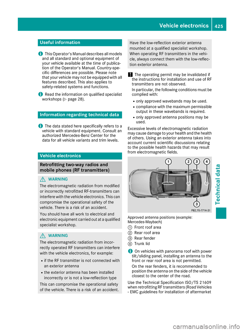 MERCEDES-BENZ S-Class SEDAN 2016 W222 Owners Manual Useful information
i
This Operators Manual describes all models
and all standard and optional equipment of
your vehicle available at the time of publica-
tion of the Operators Manual. Country-spe-
c MERCEDES-BENZ S-Class SEDAN 2016 W222 Owners Manual Useful information
i
This Operators Manual describes all models
and all standard and optional equipment of
your vehicle available at the time of publica-
tion of the Operators Manual. Country-spe-
c