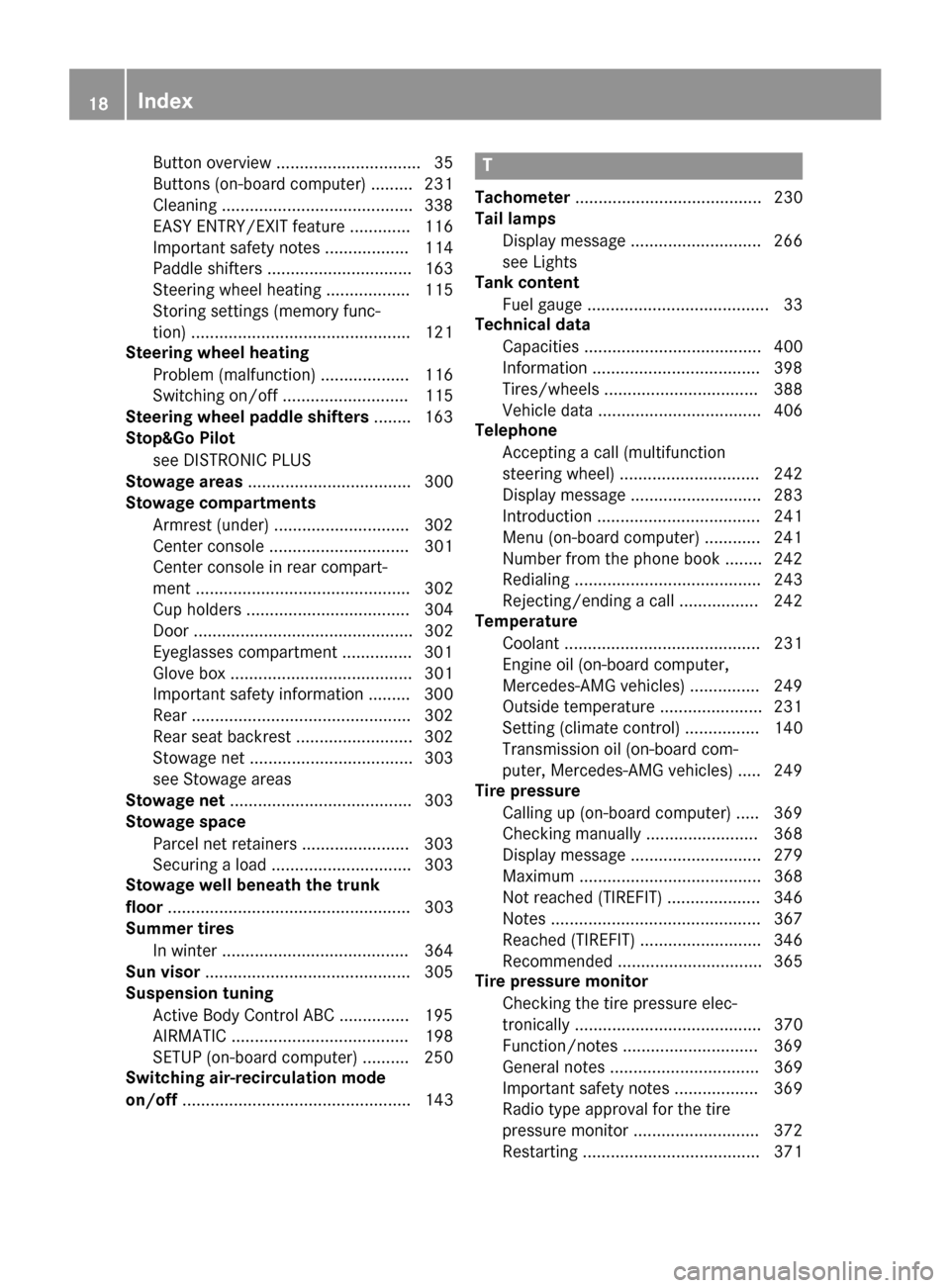 MERCEDES-BENZ S-Class COUPE 2016 C217 User Guide Button overview ............................... 35
Buttons (on-board computer) ......... 231
Cleaning .........................................338
EASY ENTRY/EXIT feature ............. 116
Important s