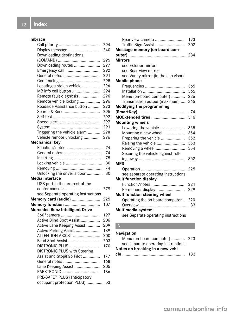 MERCEDES-BENZ GLE-Class 2016 C292 User Guide mbraceCall priority .................................... 294
Display message ............................ 240
Downloading destinations
(COMAND) ..................................... 295
Downloading ro MERCEDES-BENZ GLE-Class 2016 C292 User Guide mbraceCall priority .................................... 294
Display message ............................ 240
Downloading destinations
(COMAND) ..................................... 295
Downloading ro