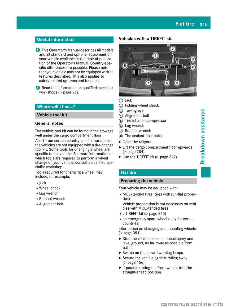 MERCEDES-BENZ GLE-Class 2016 C292 Owners Manual Useful information
i
This Operators Manual describes all models
and all standard and optional equipment of
your vehicle available at the time of publica-
tion of the Operators Manual. Country-spe-
c MERCEDES-BENZ GLE-Class 2016 C292 Owners Manual Useful information
i
This Operators Manual describes all models
and all standard and optional equipment of
your vehicle available at the time of publica-
tion of the Operators Manual. Country-spe-
c
