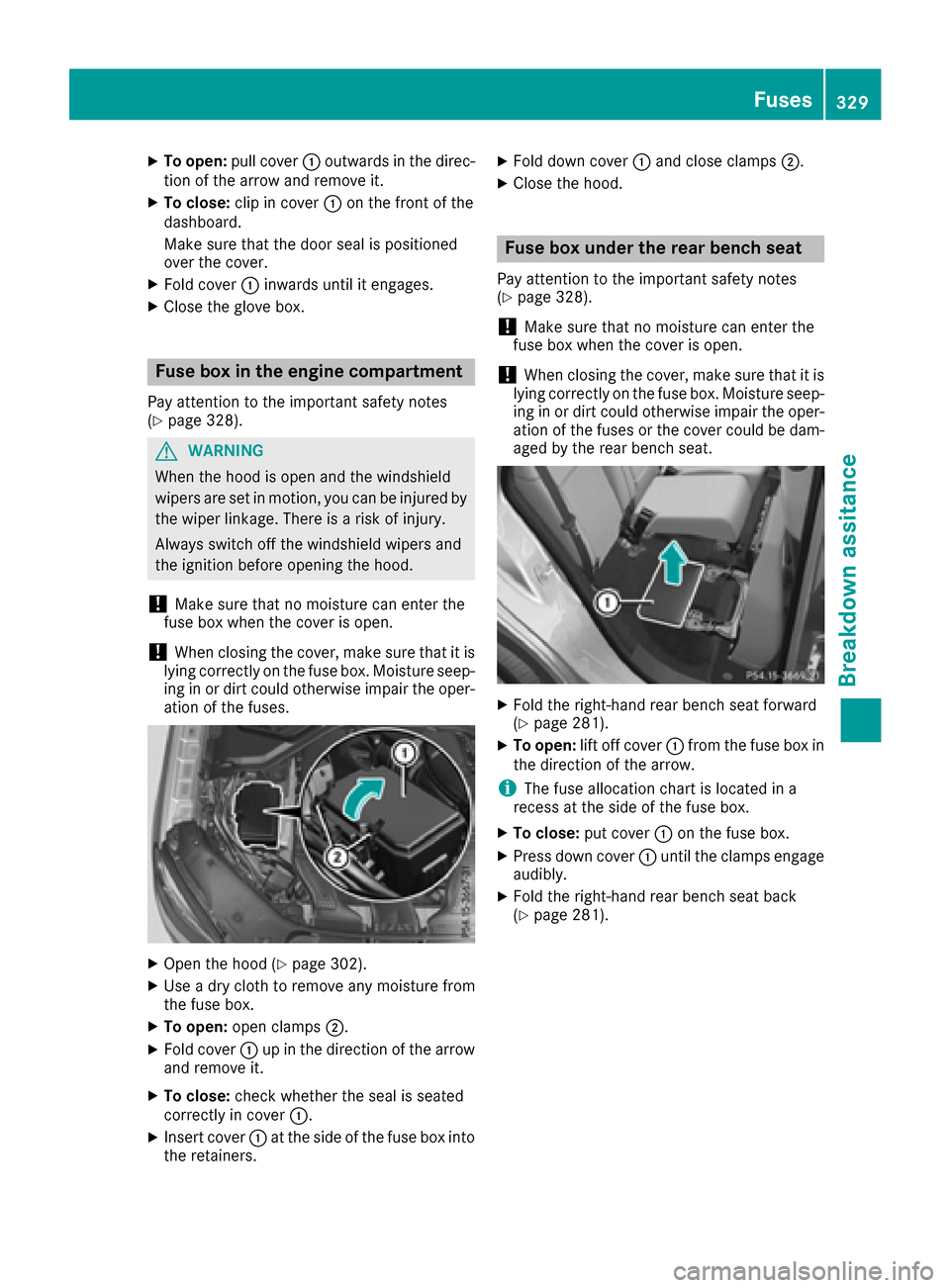 MERCEDES-BENZ GLE-Class 2016 C292 Owners Manual XTo open:pull cover :outwards in the direc-
tion of the arrow and remove it.
XTo close: clip in cover :on the front of the
dashboard.
Make sure that the door seal is positioned
over the cover.
XFold c