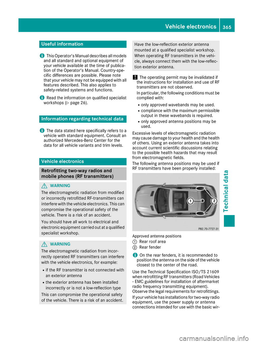 MERCEDES-BENZ GLE-Class 2016 C292 Owners Manual Useful information
i
This Operators Manual describes all models
and all standard and optional equipment of
your vehicle available at the time of publica-
tion of the Operators Manual. Country-spe-
c MERCEDES-BENZ GLE-Class 2016 C292 Owners Manual Useful information
i
This Operators Manual describes all models
and all standard and optional equipment of
your vehicle available at the time of publica-
tion of the Operators Manual. Country-spe-
c