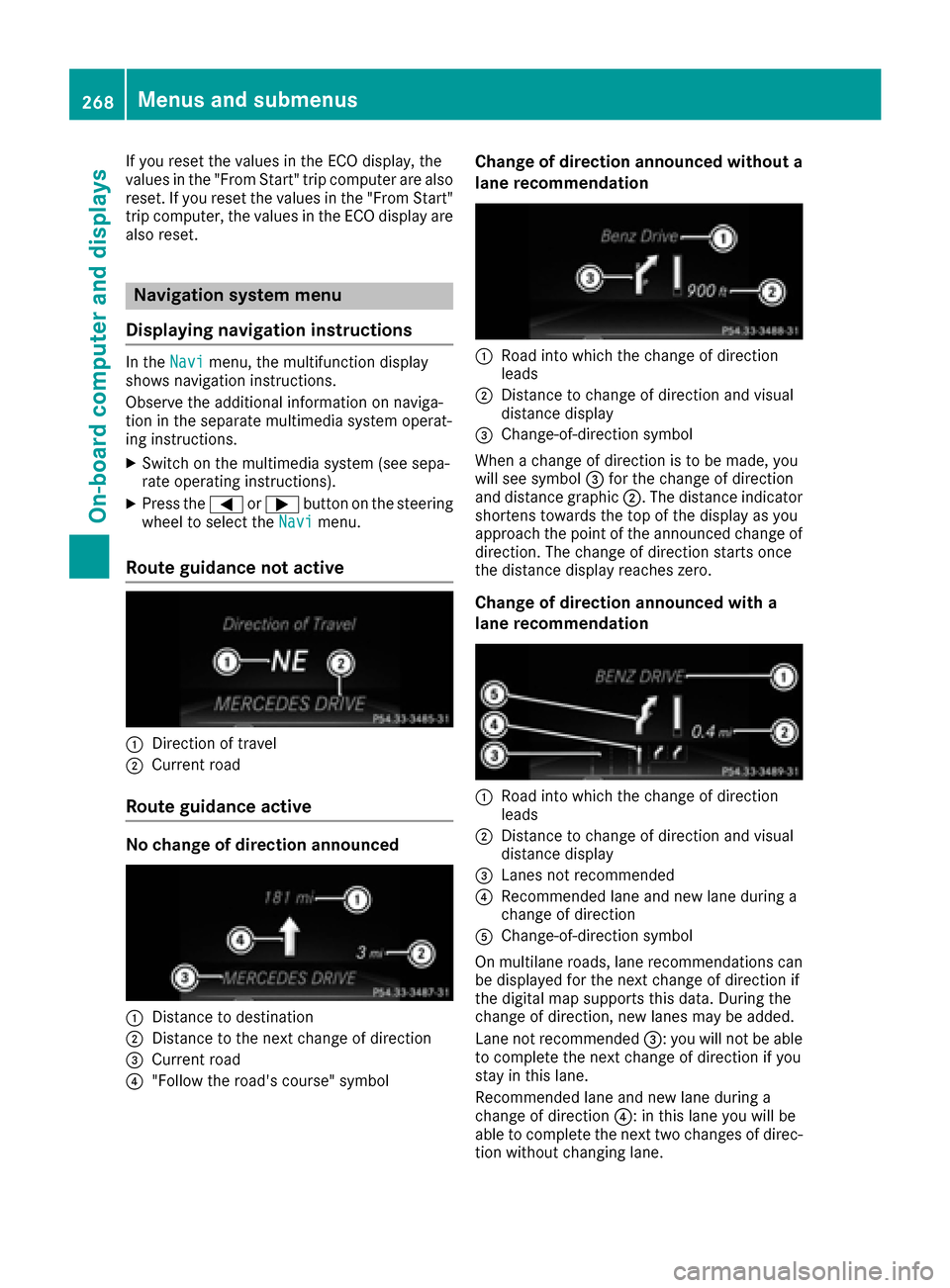 MERCEDES-BENZ GLE-Class 2016 W218 Owners Manual If you reset the values in the ECO display, the
values in the "From Start" trip computer are also
reset. If you reset the values in the "From Start"
trip computer, the values in the ECO display are
al MERCEDES-BENZ GLE-Class 2016 W218 Owners Manual If you reset the values in the ECO display, the
values in the "From Start" trip computer are also
reset. If you reset the values in the "From Start"
trip computer, the values in the ECO display are
al