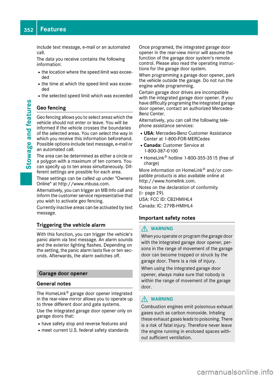 MERCEDES-BENZ GLE-Class 2016 W218 Owners Manual include text message, e-mail or an automated
call.
The data you receive contains the following
information:
Rthe location where the speed limit was excee-
ded
Rthe time at which the speed limit was ex MERCEDES-BENZ GLE-Class 2016 W218 Owners Manual include text message, e-mail or an automated
call.
The data you receive contains the following
information:
Rthe location where the speed limit was excee-
ded
Rthe time at which the speed limit was ex