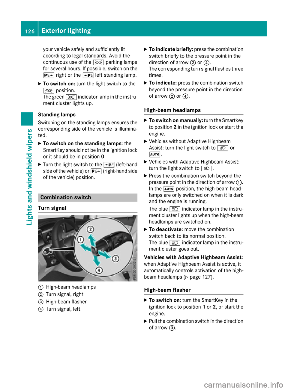 MERCEDES-BENZ GLC-Class 2016 X253 Owners Manual your vehiclesafely and sufficientl ylit
accordin gto legal standards .Avoid th e
continuous use of th eT parkin glamp s
fo rsevera lhours. If possible, switch on th e
X right or th eW leftstandin glam MERCEDES-BENZ GLC-Class 2016 X253 Owners Manual your vehiclesafely and sufficientl ylit
accordin gto legal standards .Avoid th e
continuous use of th eT parkin glamp s
fo rsevera lhours. If possible, switch on th e
X right or th eW leftstandin glam