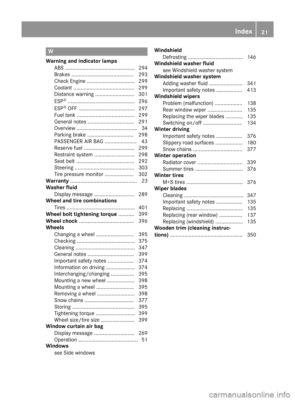 MERCEDES-BENZ GLC-Class 2016 X253 Owners Manual W
Warning and indicator lampsABS ................................................ 294
Brakes ...........................................2 93
Check Engine ................................. 299
Coolant 