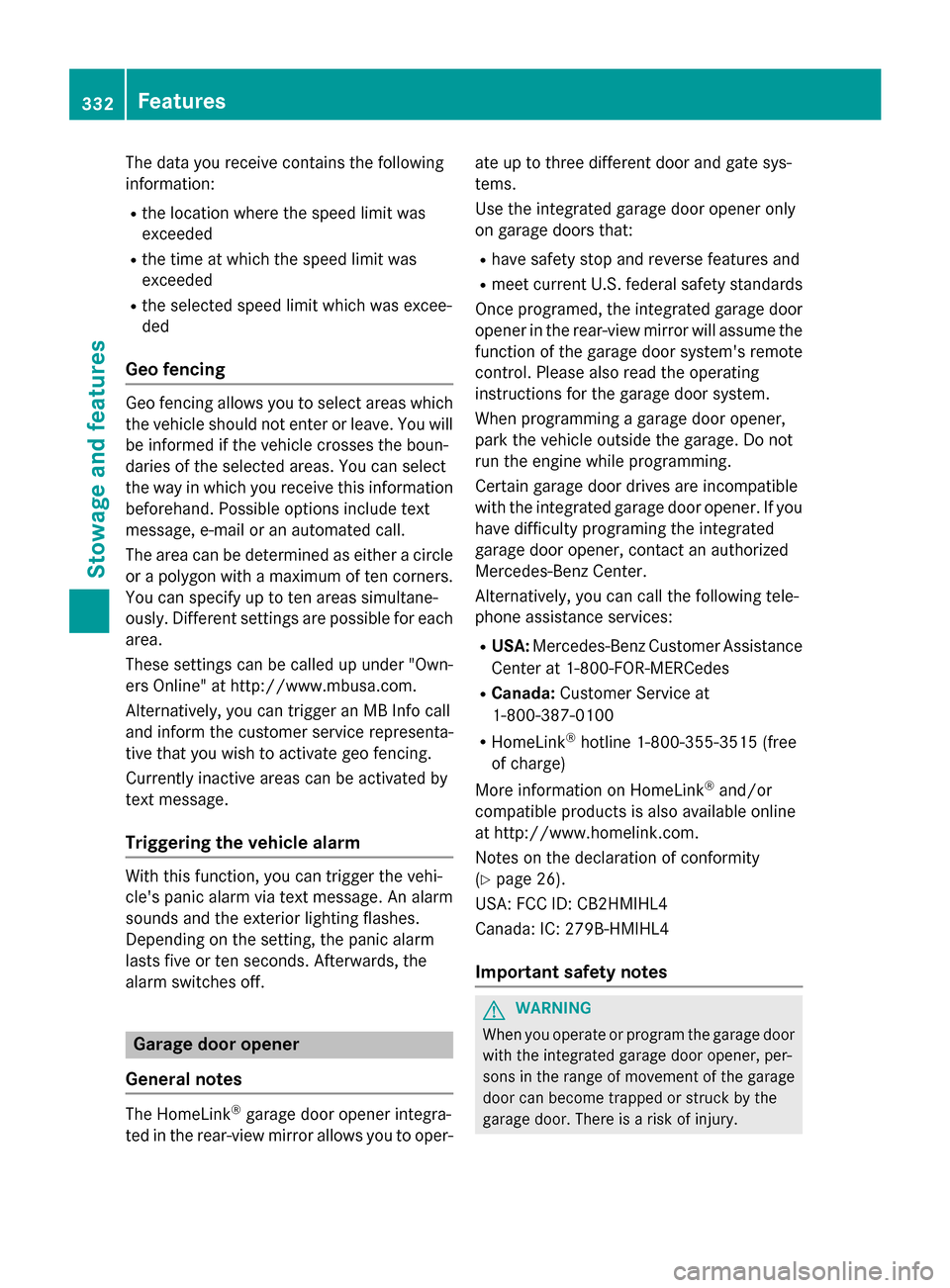 MERCEDES-BENZ GLC-Class 2016 X253 Owners Manual The data you receive contains the following
information:
Rthe location where the speed limit was
exceeded
Rthe time at which the speed limit was
exceeded
Rthe selected speed limit which was excee-
ded MERCEDES-BENZ GLC-Class 2016 X253 Owners Manual The data you receive contains the following
information:
Rthe location where the speed limit was
exceeded
Rthe time at which the speed limit was
exceeded
Rthe selected speed limit which was excee-
ded