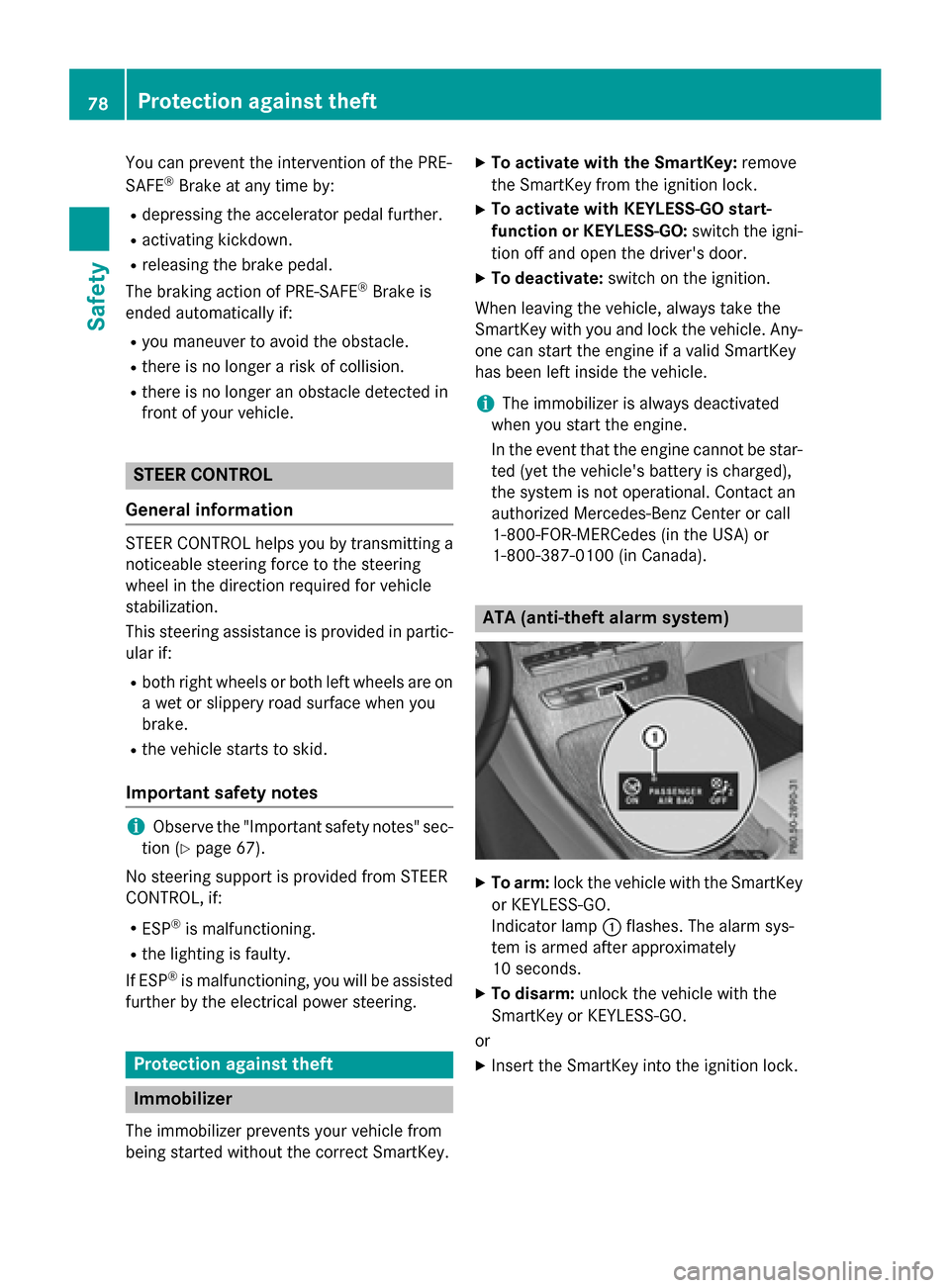 MERCEDES-BENZ GLC-Class 2016 X253 Manual PDF You can prevent the intervention of the PRE-
SAFE®Brake at any time by:
Rdepressing the accelerator pedal further.
Ractivating kickdown.
Rreleasing the brake pedal.
The braking action of PRE-SAFE
®B MERCEDES-BENZ GLC-Class 2016 X253 Manual PDF You can prevent the intervention of the PRE-
SAFE®Brake at any time by:
Rdepressing the accelerator pedal further.
Ractivating kickdown.
Rreleasing the brake pedal.
The braking action of PRE-SAFE
®B