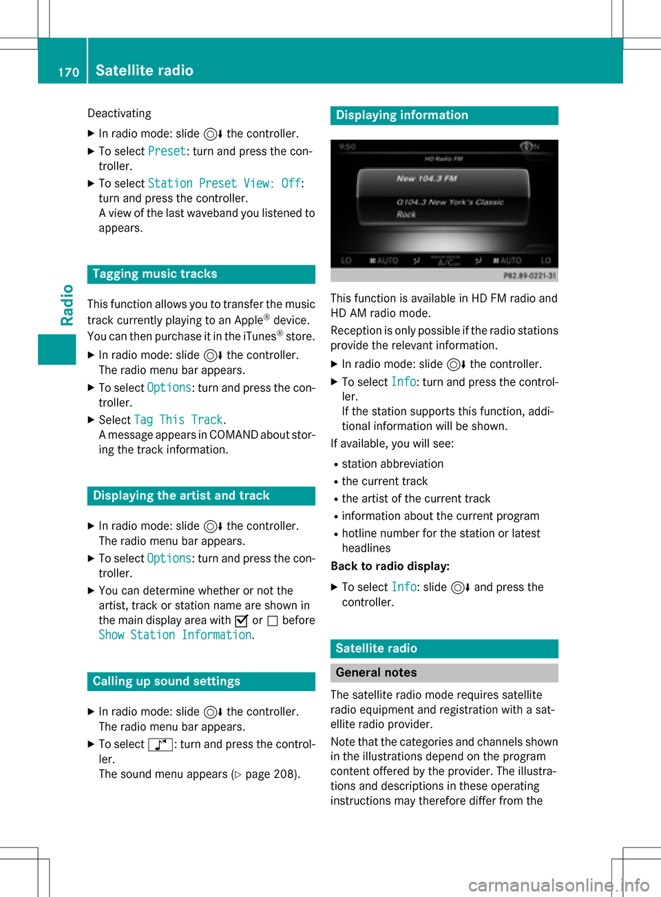 MERCEDES-BENZ GLC-Class 2016 X253 Comand Manual Deactivating
XIn radio mode: slide6the controller.
XTo select Preset: turn and press the con-
troller.
XTo select Station Preset View: Off:
turn and press the controller.
A view of the last waveband y MERCEDES-BENZ GLC-Class 2016 X253 Comand Manual Deactivating
XIn radio mode: slide6the controller.
XTo select Preset: turn and press the con-
troller.
XTo select Station Preset View: Off:
turn and press the controller.
A view of the last waveband y