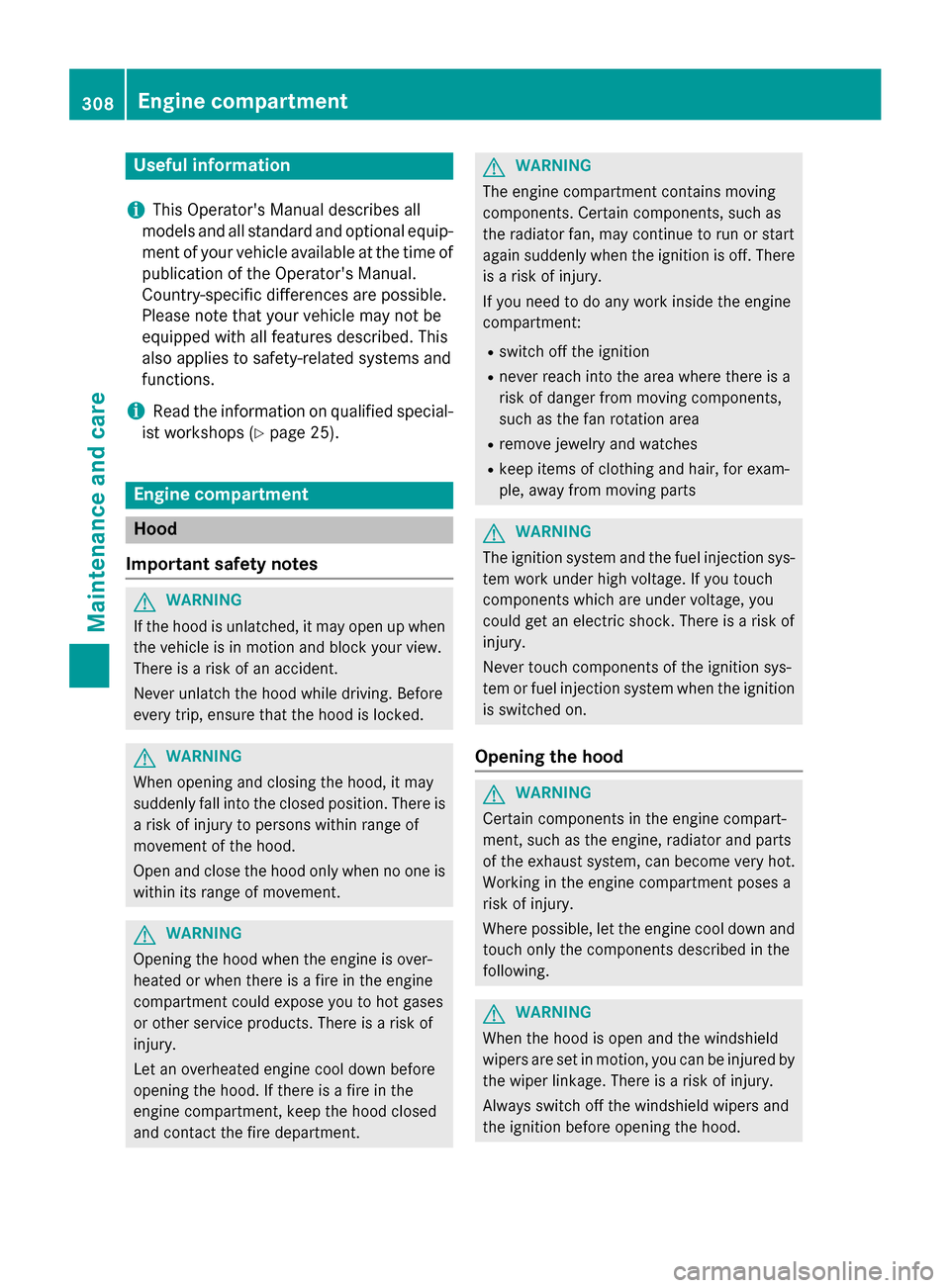 MERCEDES-BENZ GLA-Class 2016 X156 Owners Manual Useful information
i
This Operators Manual describes all
models and all standard and optional equip-
ment of your vehicle available at the time of
publication of the Operators Manual.
Country-specif MERCEDES-BENZ GLA-Class 2016 X156 Owners Manual Useful information
i
This Operators Manual describes all
models and all standard and optional equip-
ment of your vehicle available at the time of
publication of the Operators Manual.
Country-specif
