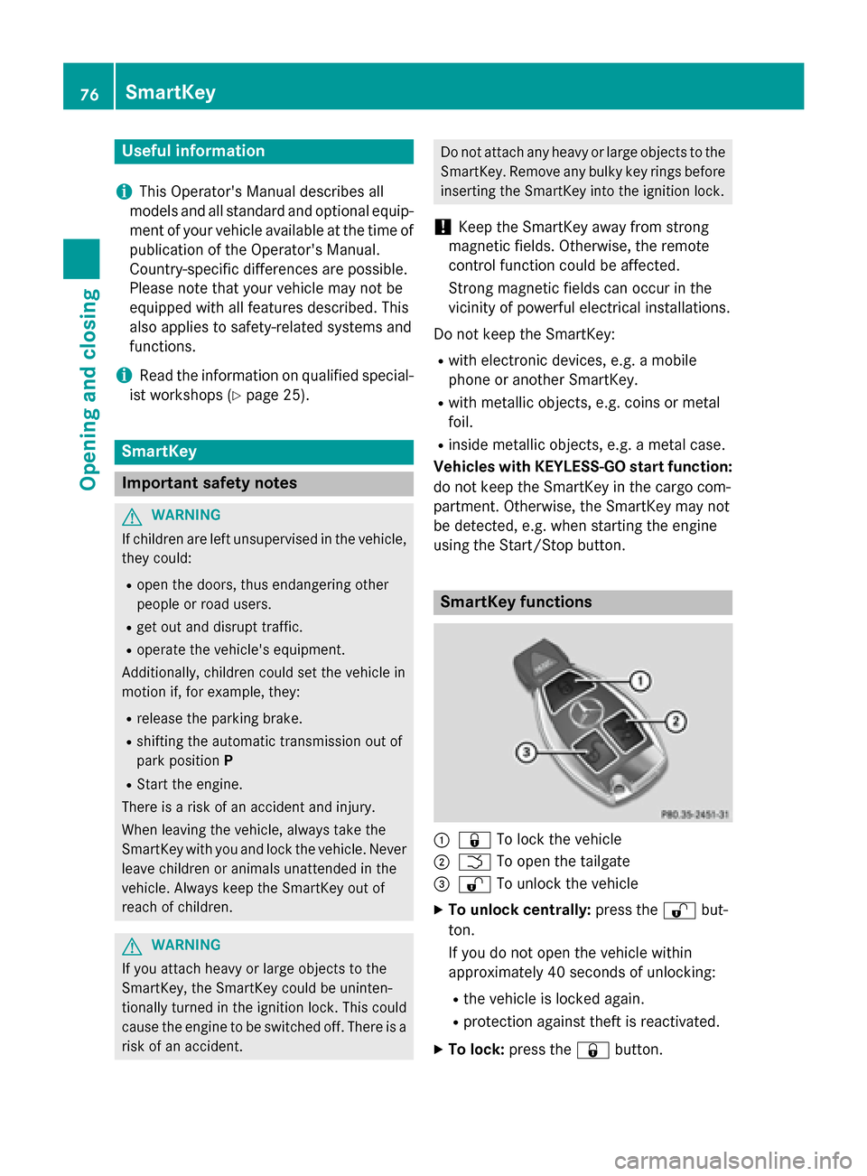 MERCEDES-BENZ GLA-Class 2016 X156 Manual PDF Useful information
i
This Operators Manual describes all
models and all standard and optional equip-
ment of your vehicle available at the time of
publication of the Operators Manual.
Country-specif MERCEDES-BENZ GLA-Class 2016 X156 Manual PDF Useful information
i
This Operators Manual describes all
models and all standard and optional equip-
ment of your vehicle available at the time of
publication of the Operators Manual.
Country-specif