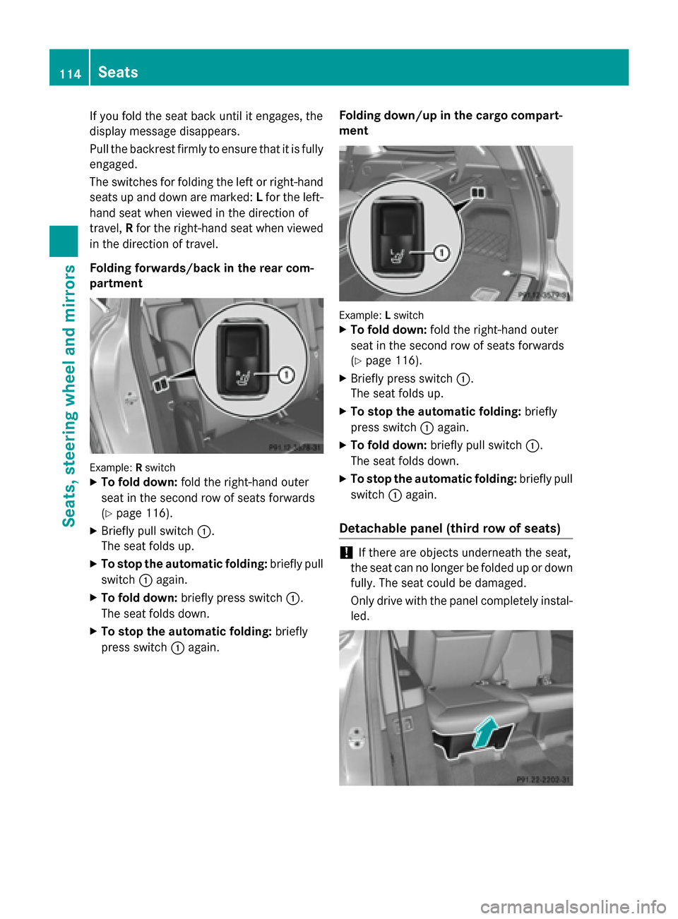 MERCEDES-BENZ GL-Class 2016 X166 Owners Manual If you fold the seat back until it engages, the
display message disappears.
Pull the backrest firmly to ensure that it is fully
engaged.
The switches for folding the left or right-handseats up and dow MERCEDES-BENZ GL-Class 2016 X166 Owners Manual If you fold the seat back until it engages, the
display message disappears.
Pull the backrest firmly to ensure that it is fully
engaged.
The switches for folding the left or right-handseats up and dow