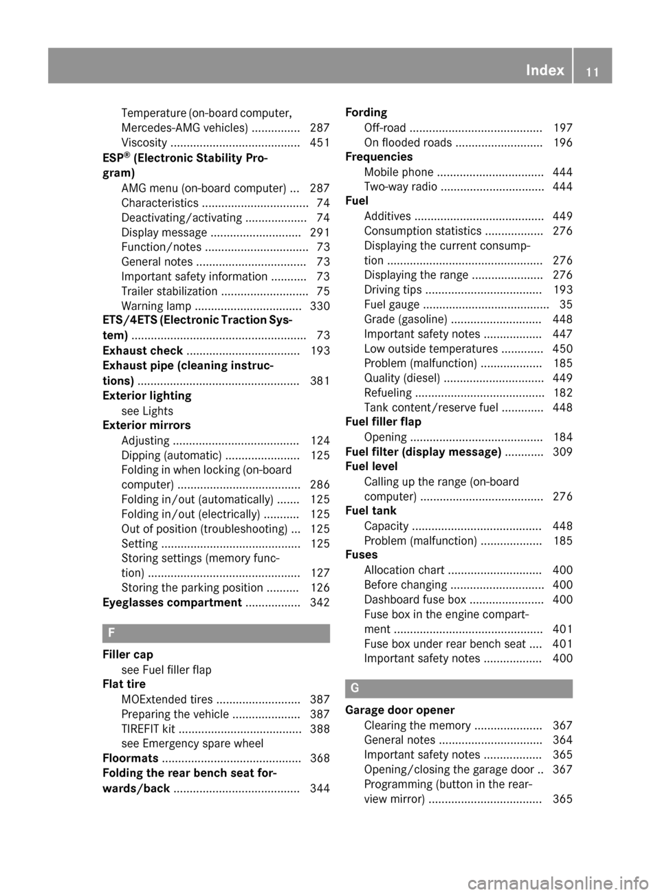 MERCEDES-BENZ GL-Class 2016 X166 Owners Manual Temperature (on-board computer,
Mercedes-AMG vehicles) ............... 287
Viscosity ........................................451
ESP
®(Electronic Stability Pro-
gram)
AMG menu (on-board computer) ...