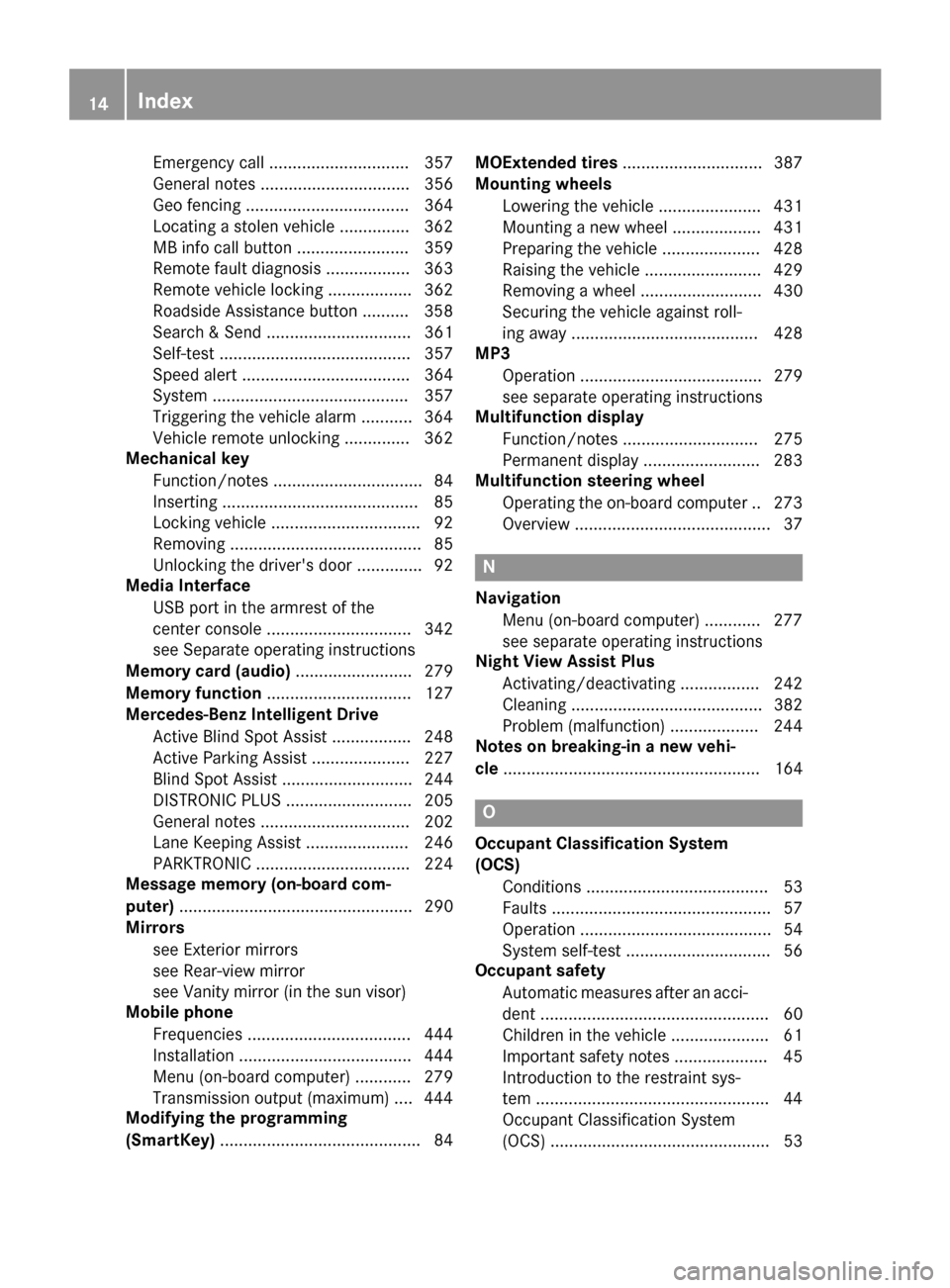 MERCEDES-BENZ GL-Class 2016 X166 Owners Manual Emergency call .............................. 357
General notes ................................ 356
Geo fencing ................................... 364
Locating a stolen vehicle ............... 362
M