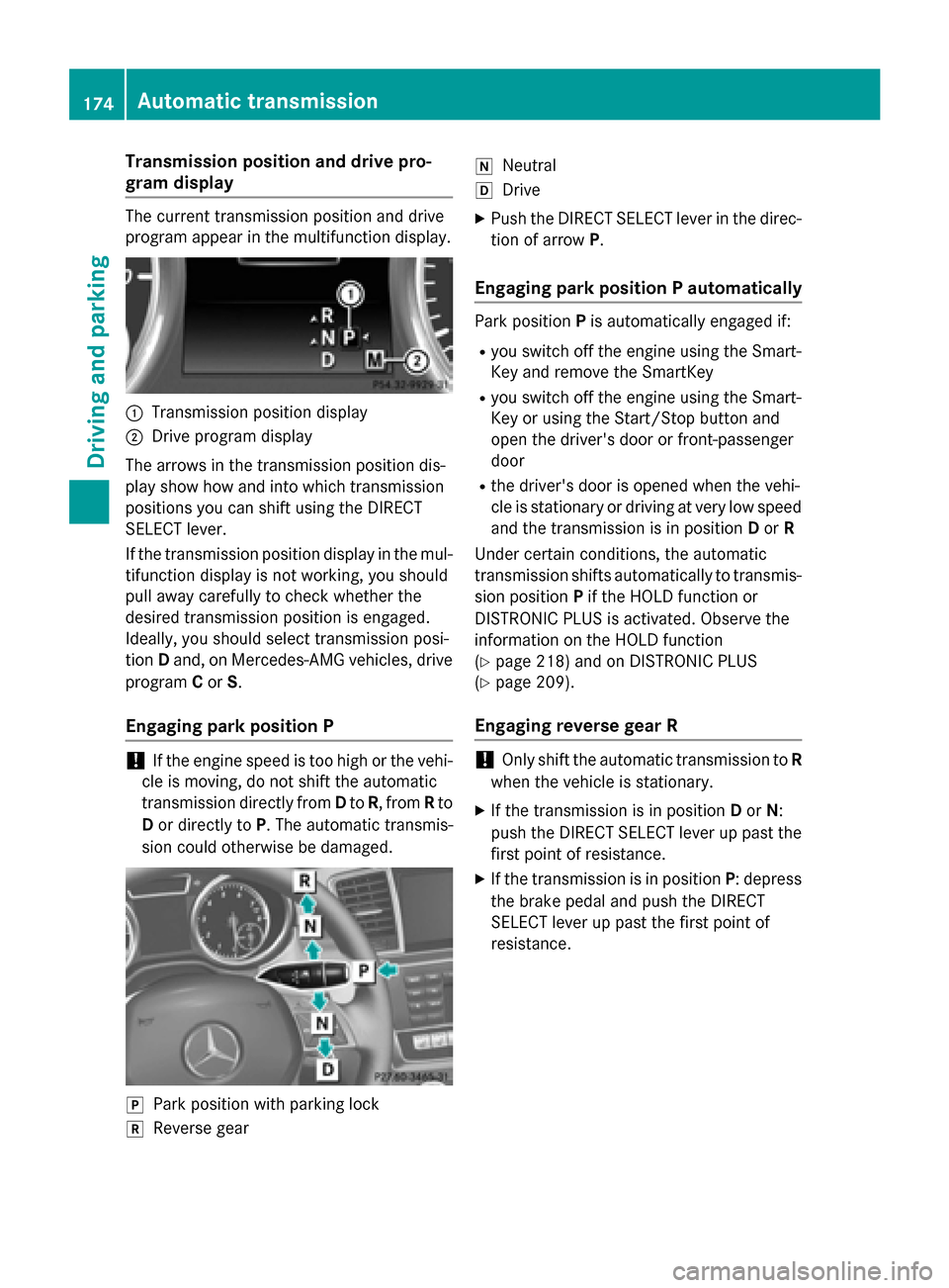 MERCEDES-BENZ GL-Class 2016 X166 Owners Manual Transmission position and drive pro-
gram display
The current transmission position and drive
program appear in the multifunction display.
:Transmission position display
;Drive program display
The arr