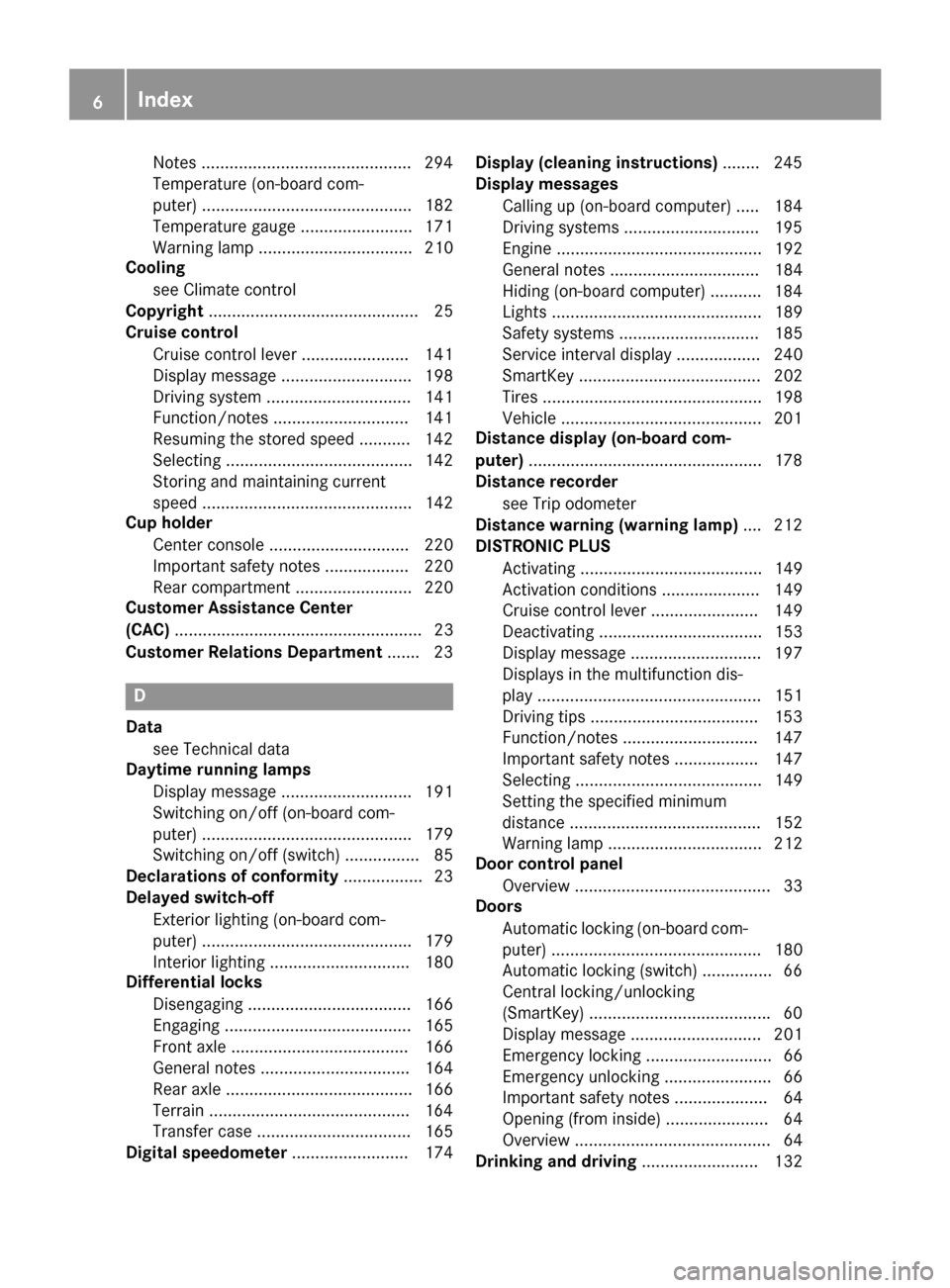 MERCEDES-BENZ G-Class 2016 W463 Owners Manual Notes .............................................294
Temperature (on-board com-
puter) ............................................. 182
Temperature gauge ........................ 171
Warning lamp . MERCEDES-BENZ G-Class 2016 W463 Owners Manual Notes .............................................294
Temperature (on-board com-
puter) ............................................. 182
Temperature gauge ........................ 171
Warning lamp .