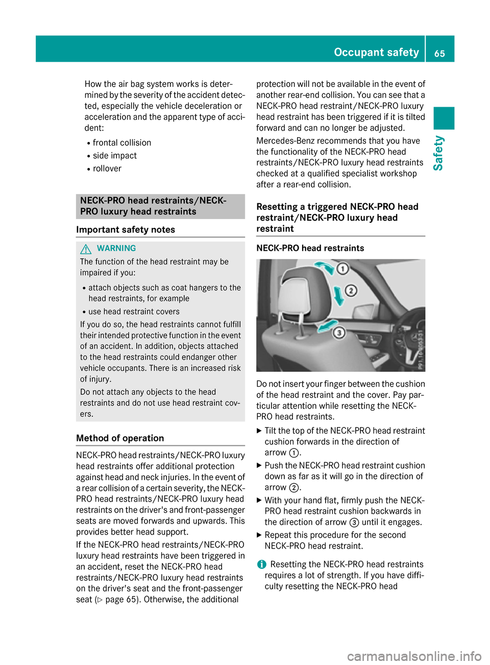 MERCEDES-BENZ E-Class WAGON 2016 W213 Owners Manual How the air bag system works is deter-
mined by the severity of the accident detec-
ted, especially the vehicle deceleration or
acceleration and the apparent type of acci-
dent:
Rfrontal collision
Rsi MERCEDES-BENZ E-Class WAGON 2016 W213 Owners Manual How the air bag system works is deter-
mined by the severity of the accident detec-
ted, especially the vehicle deceleration or
acceleration and the apparent type of acci-
dent:
Rfrontal collision
Rsi