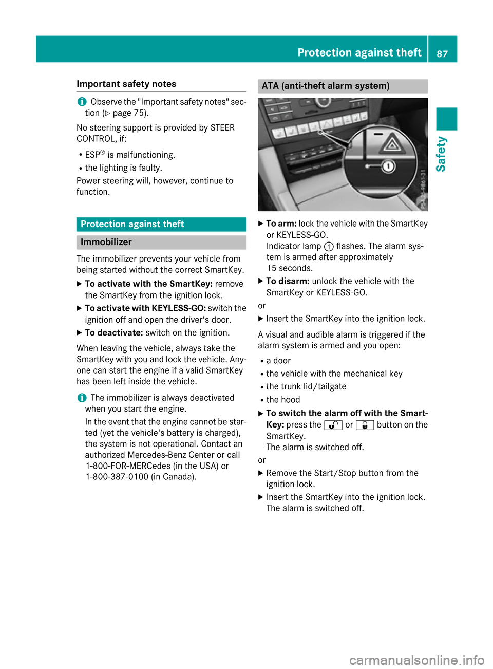 MERCEDES-BENZ E-Class WAGON 2016 W213 Manual Online Important safety notes
iObserve the "Important safety notes" sec-
tion (
Ypage 75).
No steering support isprovided by STEER
CONTROL, if:
RESP®is malfunctioning.
Rthe lighting isfaulty.
Power steering MERCEDES-BENZ E-Class WAGON 2016 W213 Manual Online Important safety notes
iObserve the "Important safety notes" sec-
tion (
Ypage 75).
No steering support isprovided by STEER
CONTROL, if:
RESP®is malfunctioning.
Rthe lighting isfaulty.
Power steering
