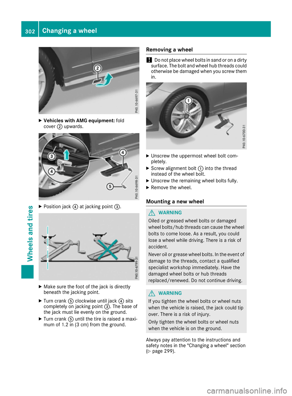 MERCEDES-BENZ E-Class COUPE 2016 C207 Owners Manual XVehicles with AMG equipment:fold
cover ;upwards.
XPosition jack ?at jacking point =.
XMake sure the foot of the jack is directly
beneath the jacking point.
XTurn crankAclockwise until jack ?sits
comp