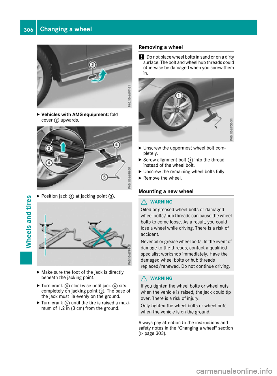 MERCEDES-BENZ E-Class CABRIOLET 2016 C207 Owners Manual XVehicles with AMG equipment:fold
cover ;upwards.
XPosition jack ?at jacking point =.
XMake sure the foot of the jack is directly
beneath the jacking point.
XTurn crankAclockwise until jack ?sits
comp MERCEDES-BENZ E-Class CABRIOLET 2016 C207 Owners Manual XVehicles with AMG equipment:fold
cover ;upwards.
XPosition jack ?at jacking point =.
XMake sure the foot of the jack is directly
beneath the jacking point.
XTurn crankAclockwise until jack ?sits
comp