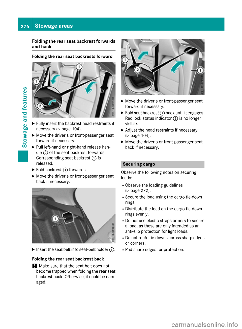 MERCEDES-BENZ CLA-Class 2016 C117 Owners Manual Folding the rear seat backrest forwards
and back
Folding the rear seat backrestsforward
XFully insert the backrest head restraints if
necessary (
Ypage 104).
XMove the drivers or front-passenger seat MERCEDES-BENZ CLA-Class 2016 C117 Owners Manual Folding the rear seat backrest forwards
and back
Folding the rear seat backrestsforward
XFully insert the backrest head restraints if
necessary (
Ypage 104).
XMove the drivers or front-passenger seat