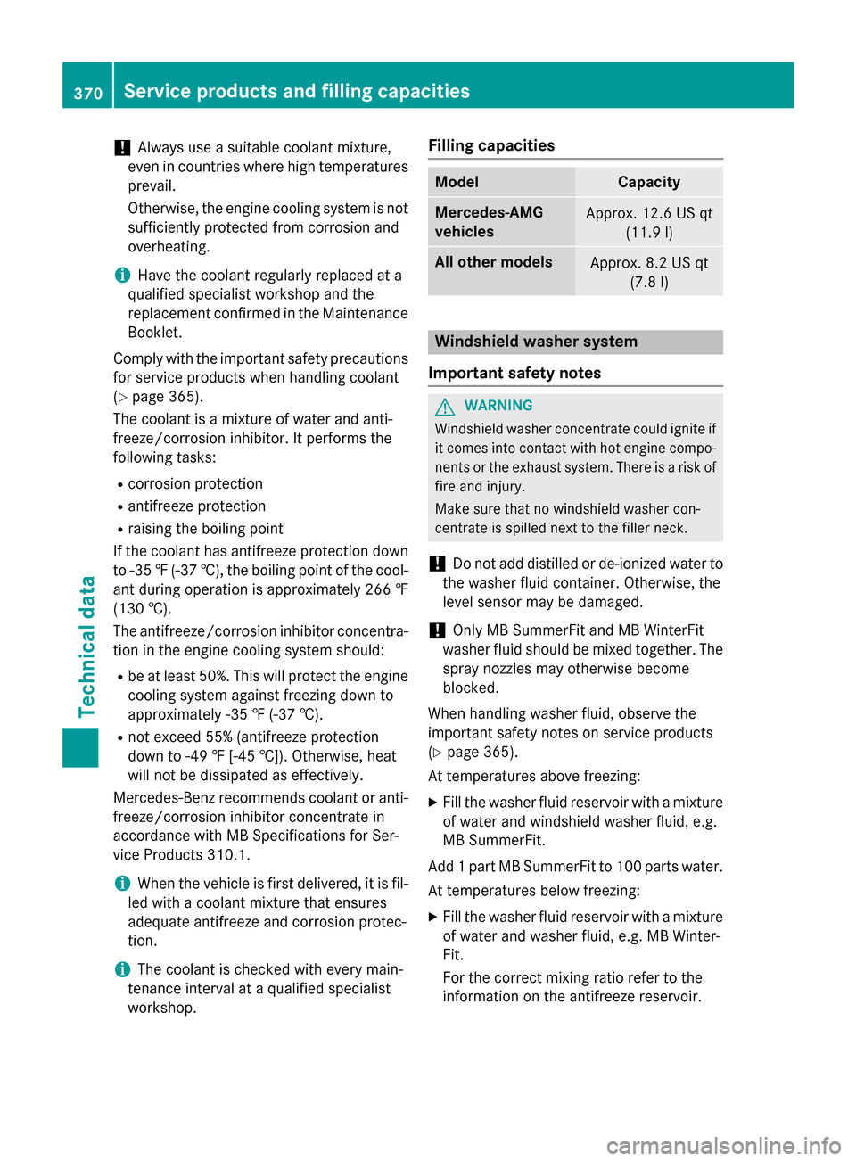 MERCEDES-BENZ CLA-Class 2016 C117 Owners Manual !Always use a suitable coolant mixture,
even in countries where high temperatures
prevail.
Otherwise, the engine cooling system is not
sufficiently protected from corrosion and
overheating.
iHave the 