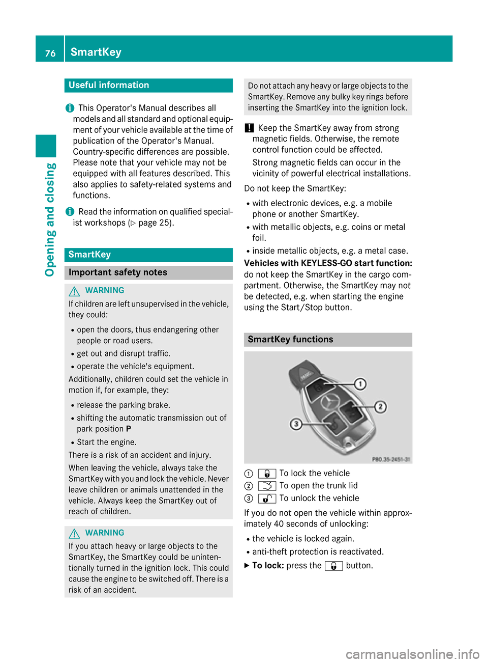MERCEDES-BENZ CLA-Class 2016 C117 User Guide Useful information
i
This Operators Manual describes all
models and all standard and optional equip-
ment of your vehicle available at the time of
publication of the Operators Manual.
Country-specif MERCEDES-BENZ CLA-Class 2016 C117 User Guide Useful information
i
This Operators Manual describes all
models and all standard and optional equip-
ment of your vehicle available at the time of
publication of the Operators Manual.
Country-specif