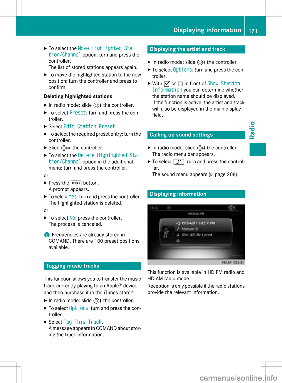 MERCEDES-BENZ GLA-Class 2016 X156 Comand Manual XTo select theMove Highlighted Sta‐
tion/Channeloption: turn and press the
controller.
The list of stored stations appears again.
XTo move the highlighted station to the new position: turn the contr MERCEDES-BENZ GLA-Class 2016 X156 Comand Manual XTo select theMove Highlighted Sta‐
tion/Channeloption: turn and press the
controller.
The list of stored stations appears again.
XTo move the highlighted station to the new position: turn the contr
