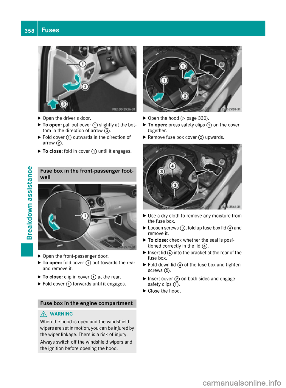 MERCEDES-BENZ C-Class SEDAN 2016 W205 Owners Manual XOpen the drivers door.
XTo open:pull out cover :slightly at the bot-
tom in the direction of arrow =.
XFold cover:outwards in the direction of
arrow ;.
XTo close: fold in cover :until it engages.
Fu