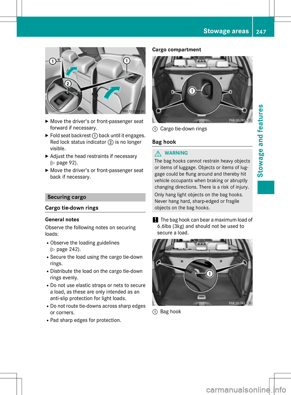 MERCEDES-BENZ B-Class ELECTRIC 2016 W246 Owners Manual XMove the drivers or front-passenger seat
forward if necessary.
XFold seat backrest:back until it engages.
Red lock status indicator ;is no longer
visible.
XAdjust the head restraints if necessary
(
MERCEDES-BENZ B-Class ELECTRIC 2016 W246 Owners Manual XMove the drivers or front-passenger seat
forward if necessary.
XFold seat backrest:back until it engages.
Red lock status indicator ;is no longer
visible.
XAdjust the head restraints if necessary
(