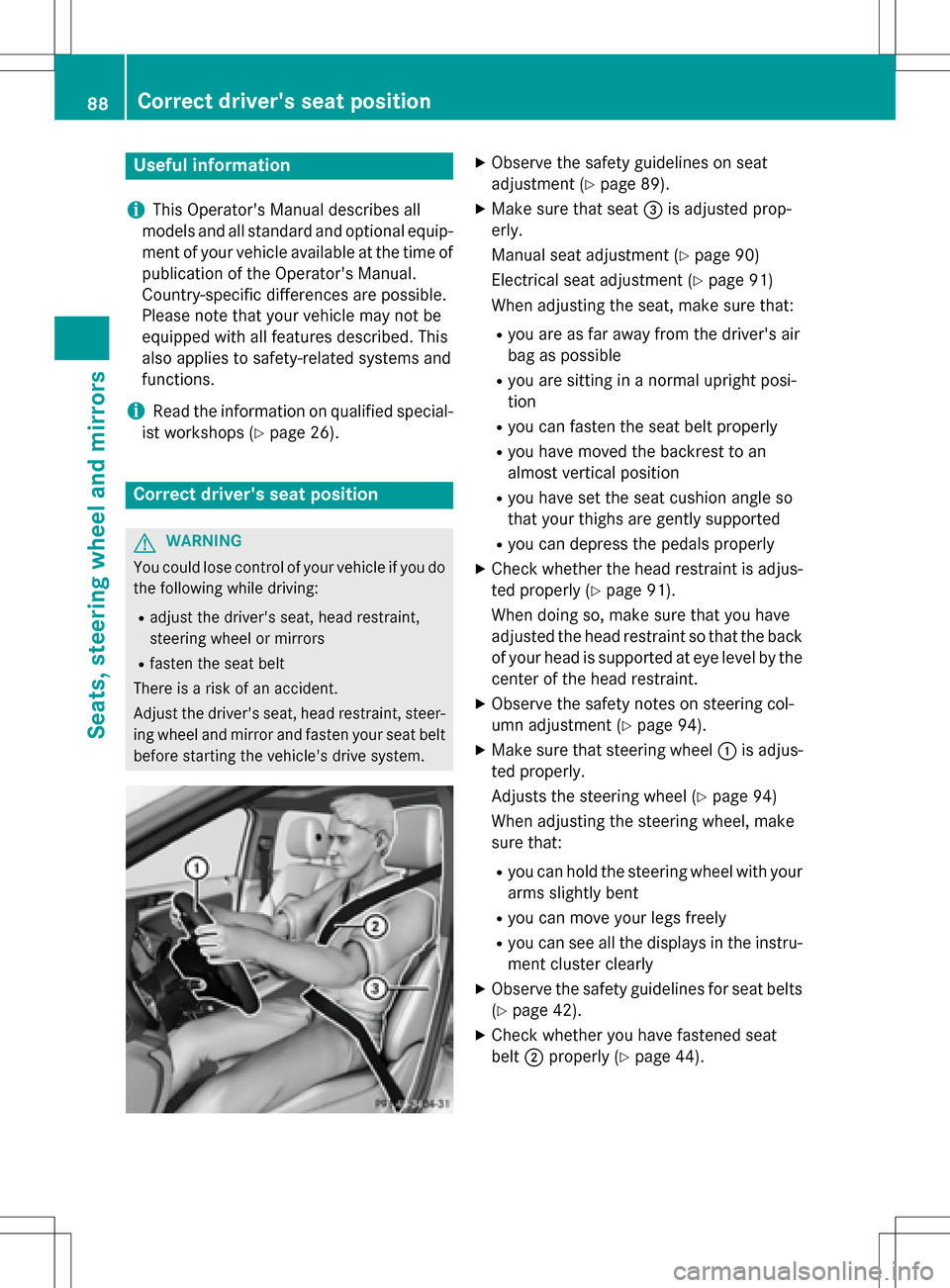 MERCEDES-BENZ B-Class ELECTRIC 2016 W246 Manual Online Useful information
i
This Operators Manual describes all
models and all standard and optional equip-
ment of your vehicle available at the time of
publication of the Operators Manual.
Country-specif MERCEDES-BENZ B-Class ELECTRIC 2016 W246 Manual Online Useful information
i
This Operators Manual describes all
models and all standard and optional equip-
ment of your vehicle available at the time of
publication of the Operators Manual.
Country-specif