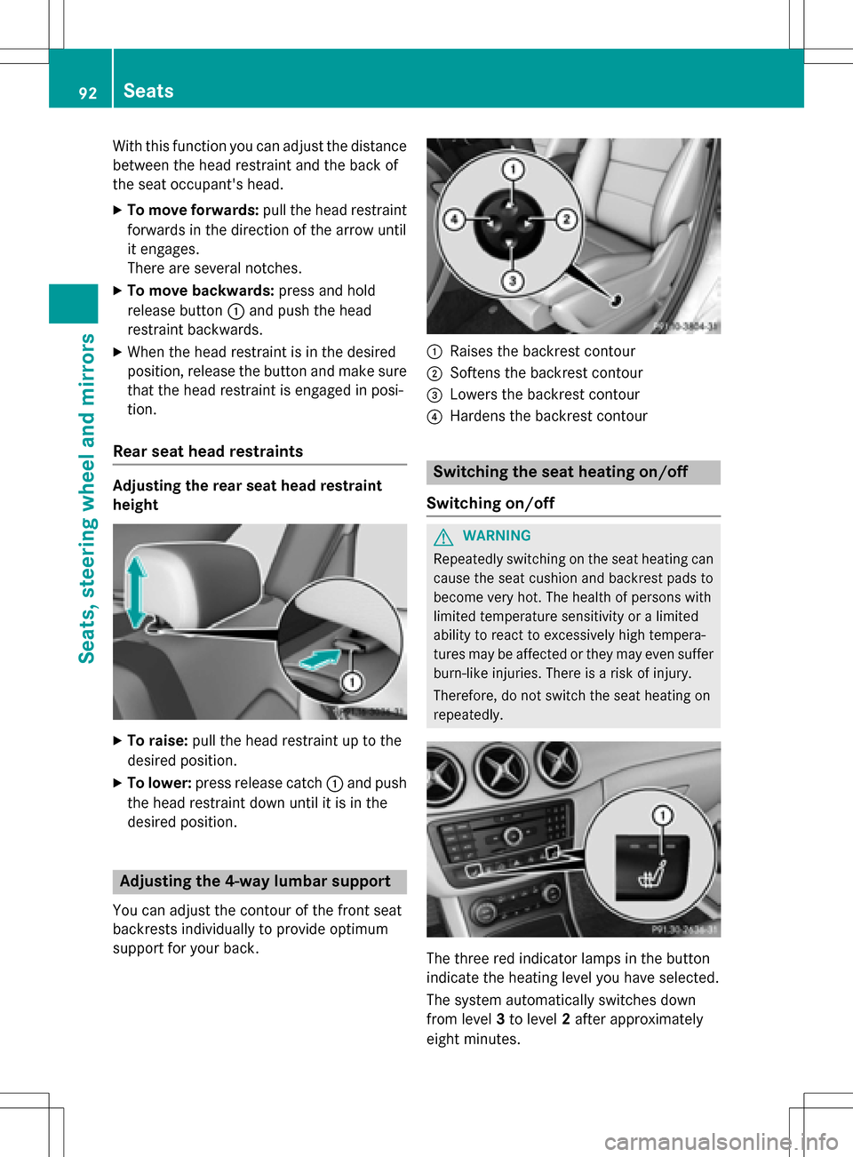 MERCEDES-BENZ B-Class ELECTRIC 2016 W246 Owners Manual With this function you can adjust the distance
between the head restraint and the back of
the seat occupants head.
XTo move forwards:pull the head restraint
forwards in the direction of the arrow unt MERCEDES-BENZ B-Class ELECTRIC 2016 W246 Owners Manual With this function you can adjust the distance
between the head restraint and the back of
the seat occupants head.
XTo move forwards:pull the head restraint
forwards in the direction of the arrow unt