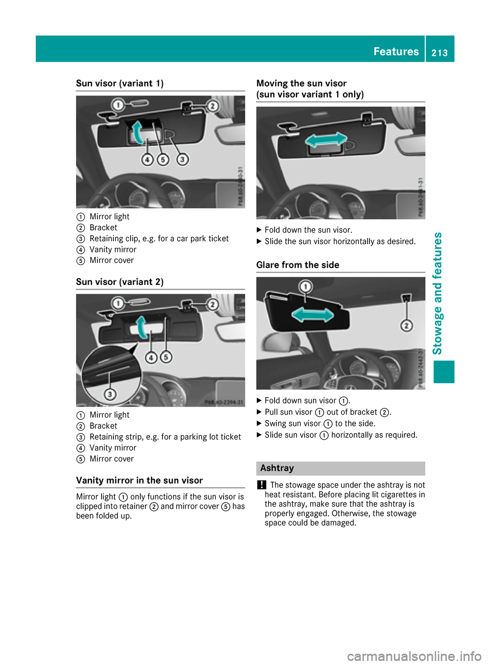 MERCEDES-BENZ AMG GT S 2016 C190 Owners Manual Sun visor (variant 1)
:Mirror light
;Bracket
=Retaining clip, e.g. for a car park ticket
?Vanity mirror
AMirror cover
Sun visor (variant 2)
:Mirror light
;Bracket
=Retaining strip, e.g. for a parking MERCEDES-BENZ AMG GT S 2016 C190 Owners Manual Sun visor (variant 1)
:Mirror light
;Bracket
=Retaining clip, e.g. for a car park ticket
?Vanity mirror
AMirror cover
Sun visor (variant 2)
:Mirror light
;Bracket
=Retaining strip, e.g. for a parking